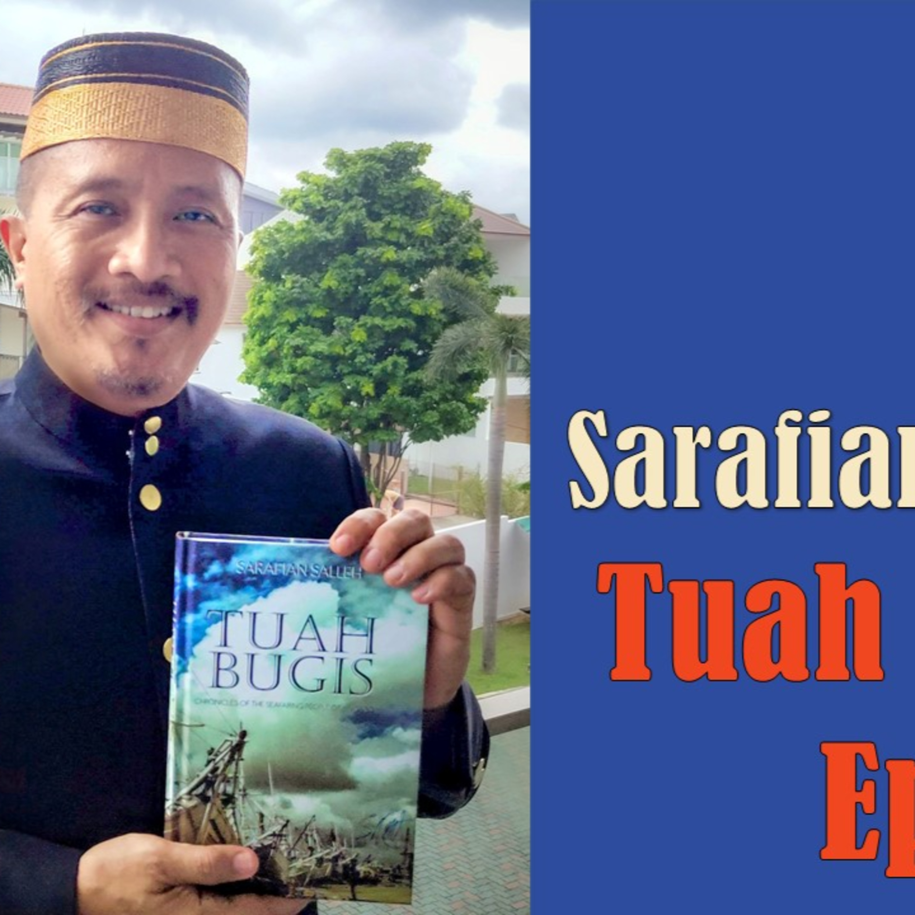 Chronicles of Old Singapore | Sarafian Salleh – Tuah Bugis Ep1: Prince of Pirates, Genealogy
