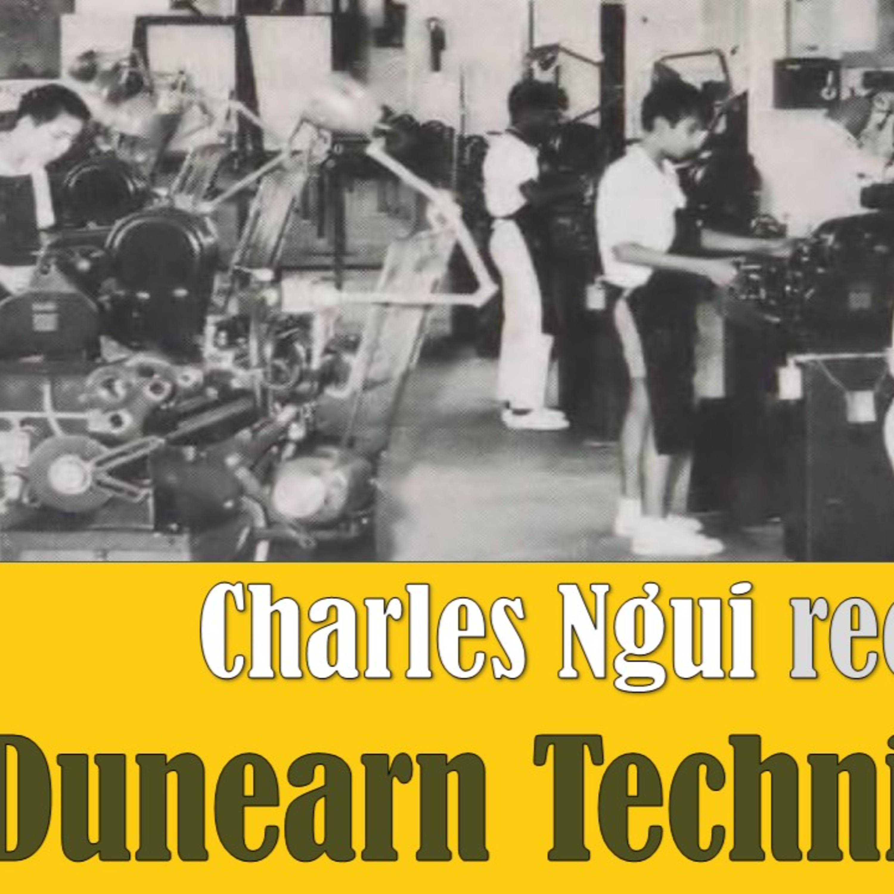 Chronicles of Old Singapore | Charles Ngui – Dunearn Secondary Technical Ep1: My Father's Support