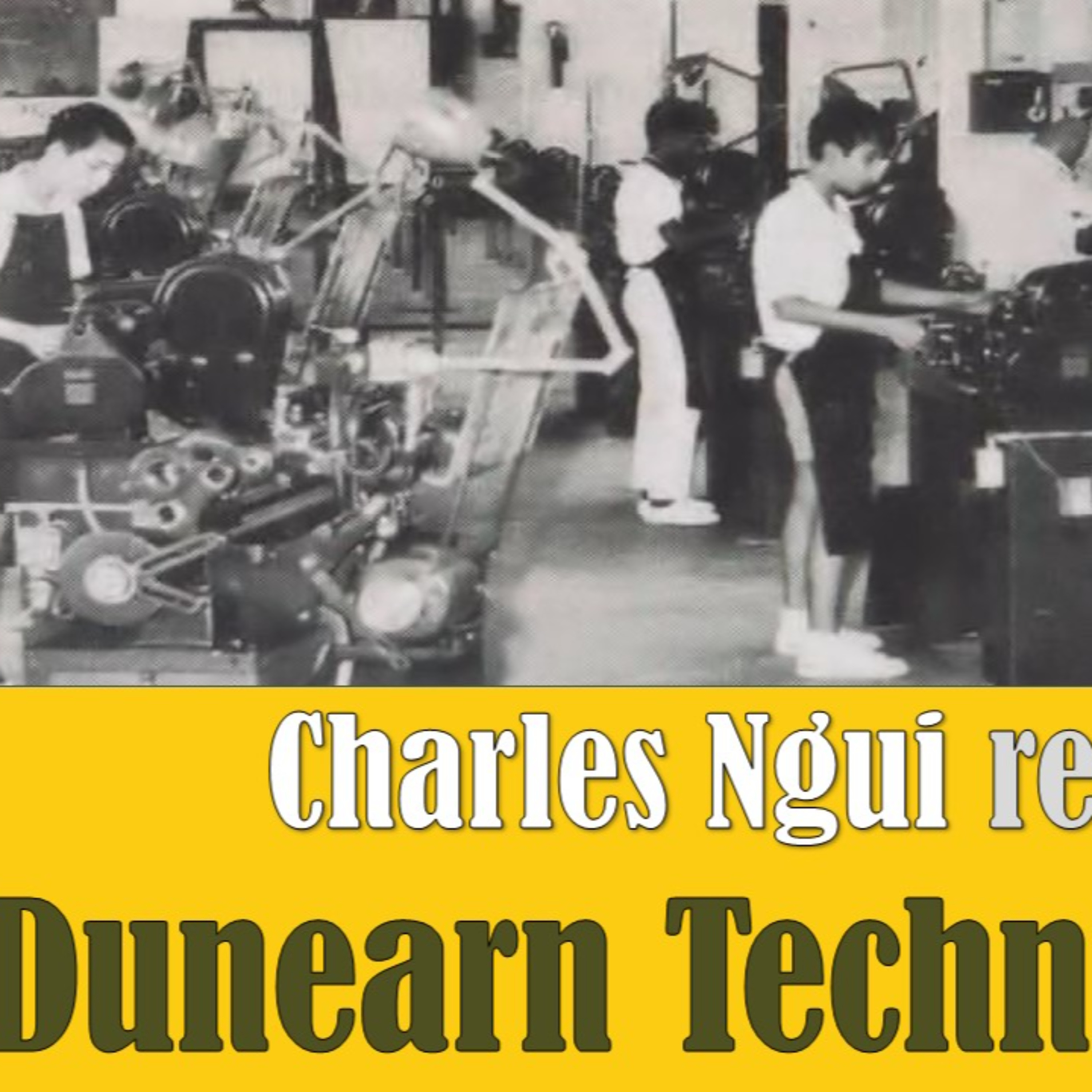 Chronicles of Old Singapore | Charles Ngui – Dunearn Secondary Technical Ep2: Metal Workshops