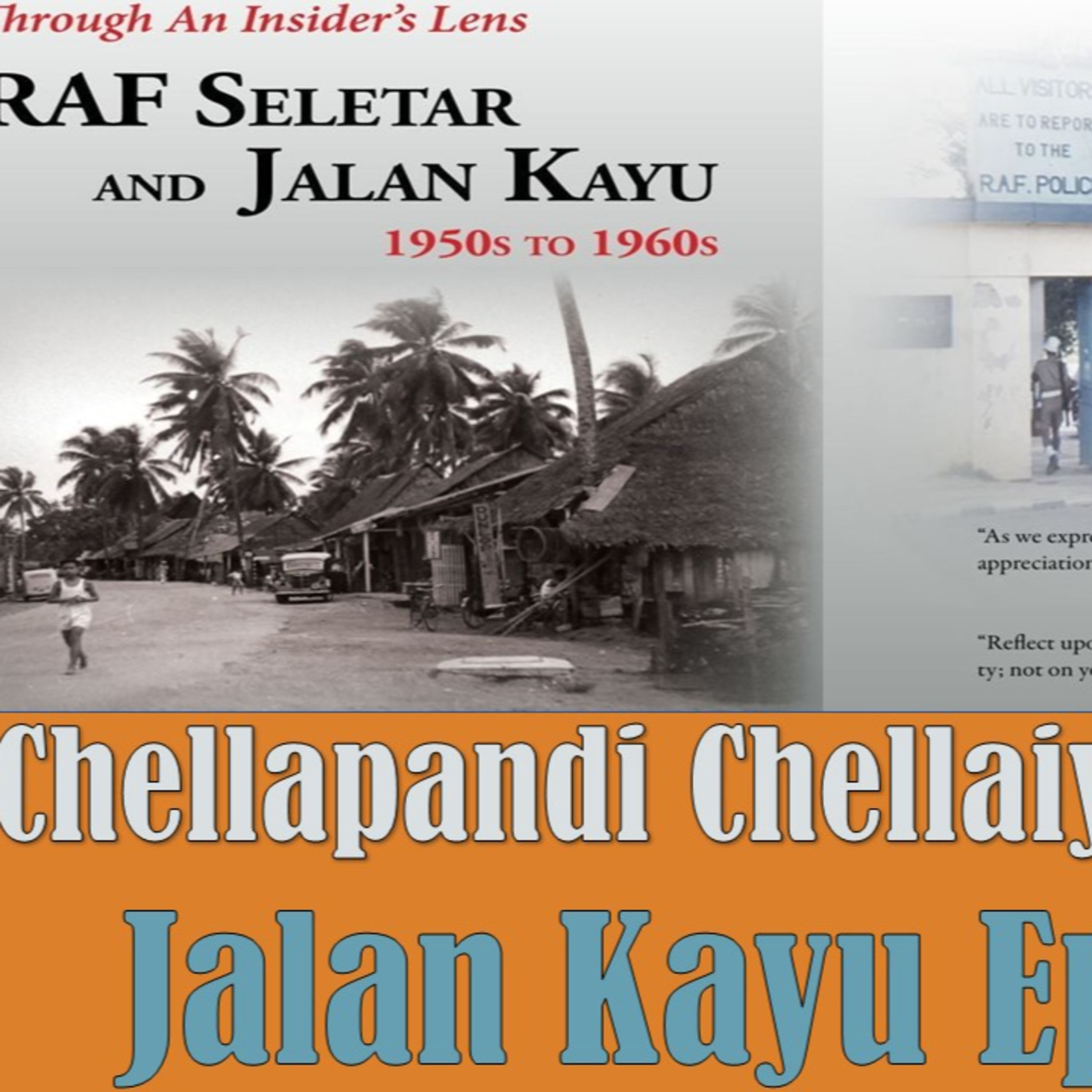 Chronicles of Old Singapore | Chellapandi Chellaiyya – Jalan Kayu & RAF Seletar Ep1: Kampong Spirit