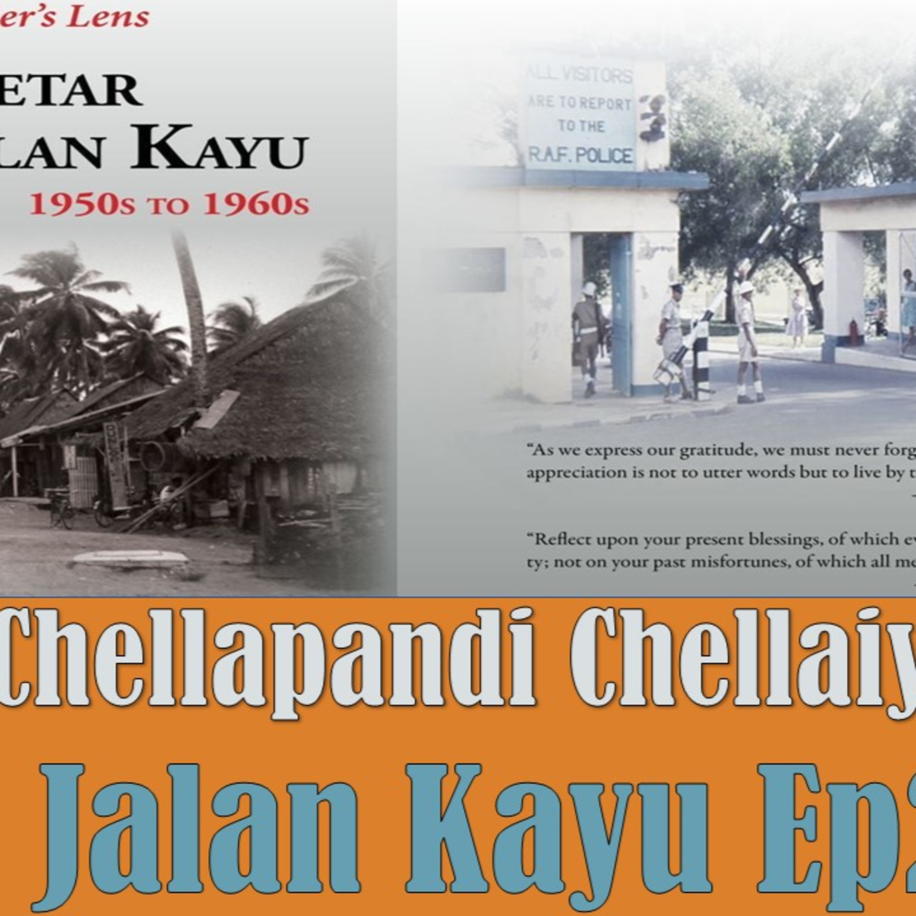 Chronicles of Old Singapore | Chellapandi Chellaiyya – Jalan Kayu & RAF Seletar Ep2: Heritage