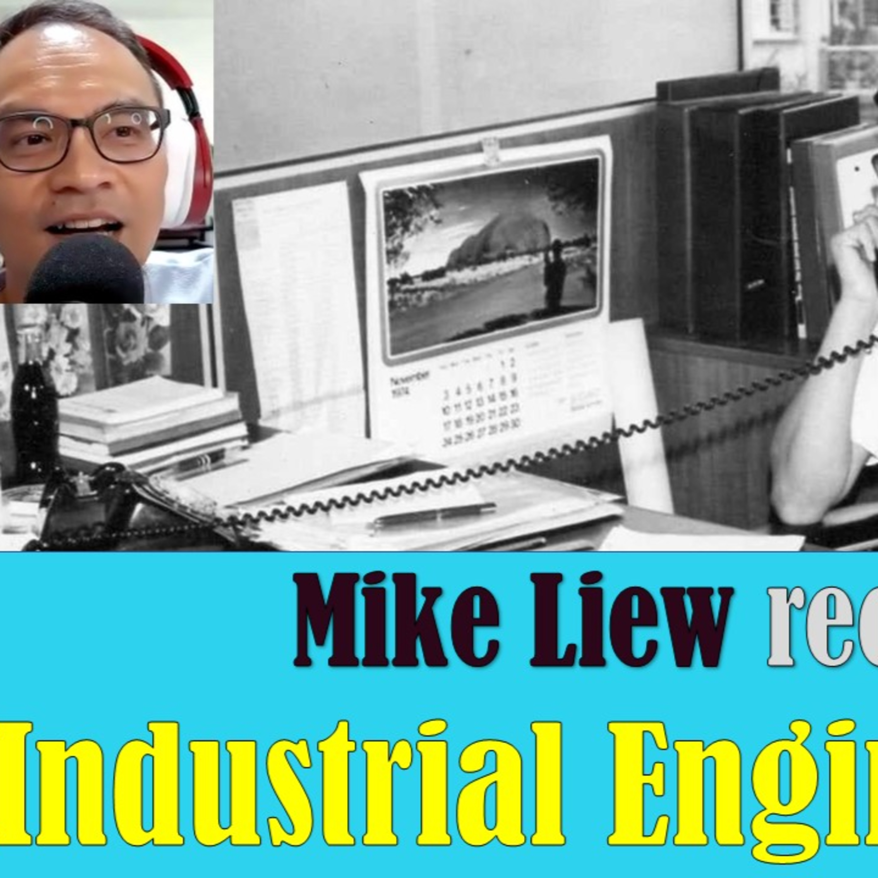 Chronicles of Old Singapore | Mike Liew – Industrial Engineer Ep2: MNCs in Singapore, Being a Quaker