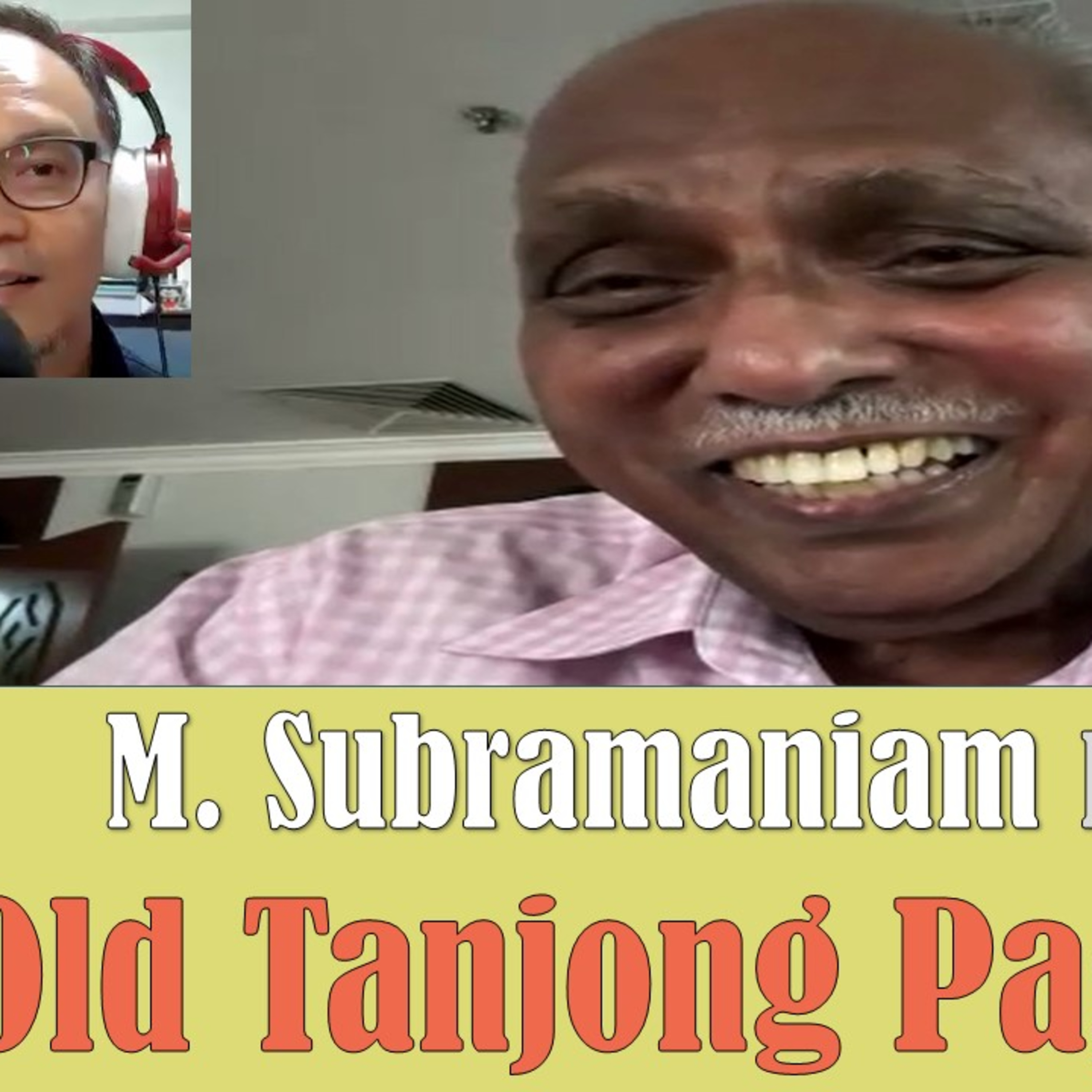 Chronicles of Old Singapore | M. Subramaniam – Tanjong Pagar, Social Services & Grassroots Ep1