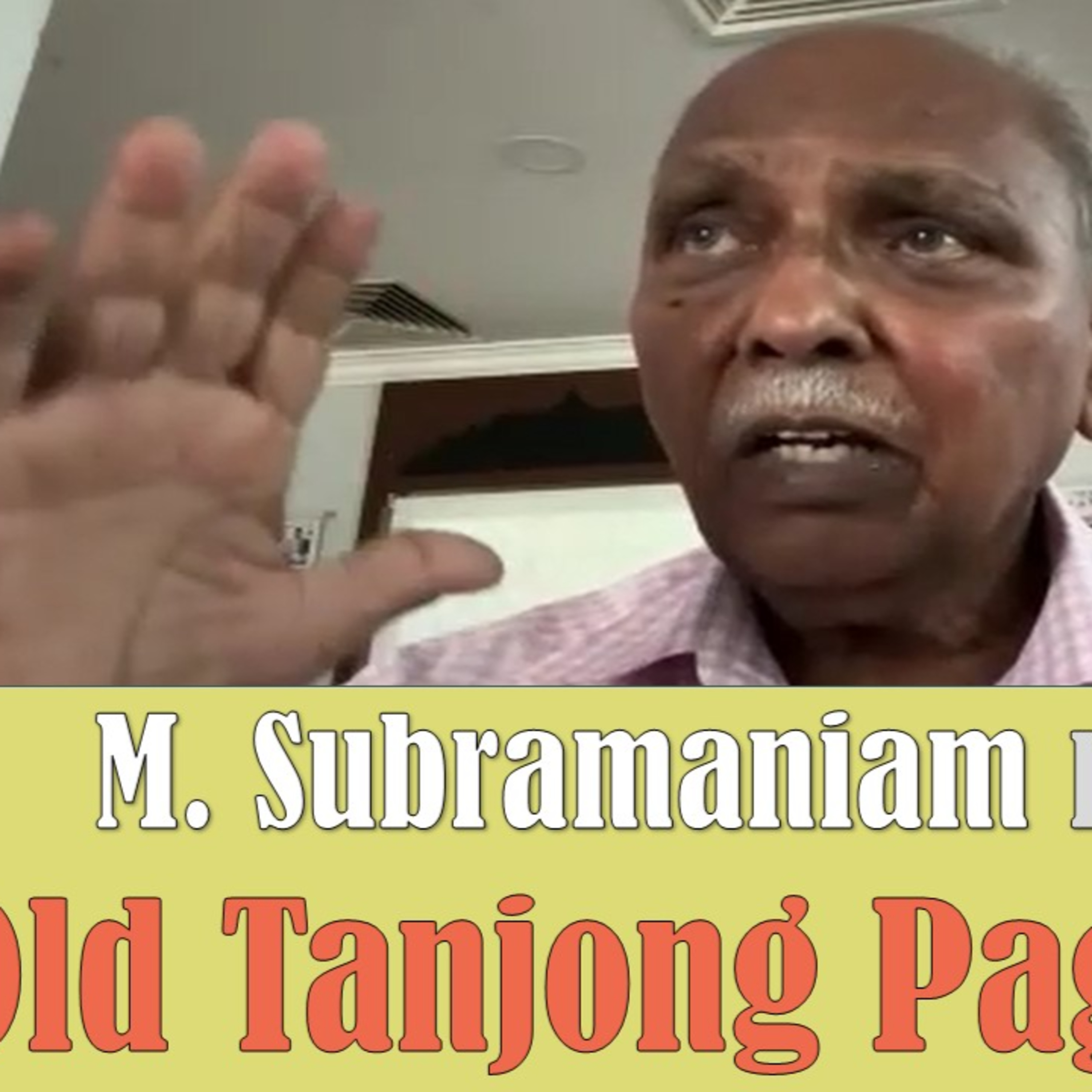 Chronicles of Old Singapore | M. Subramaniam – Tanjong Pagar, Social Services & Grassroots Ep2