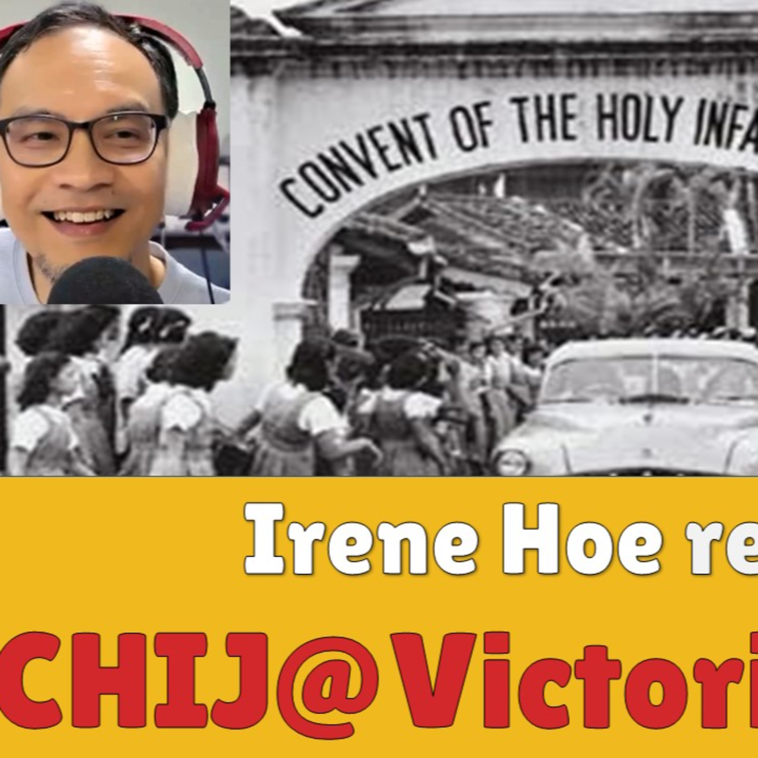 Chronicles of Old Singapore | Irene Hoe – CHIJ@Victoria Street & Stamford Café Ep1