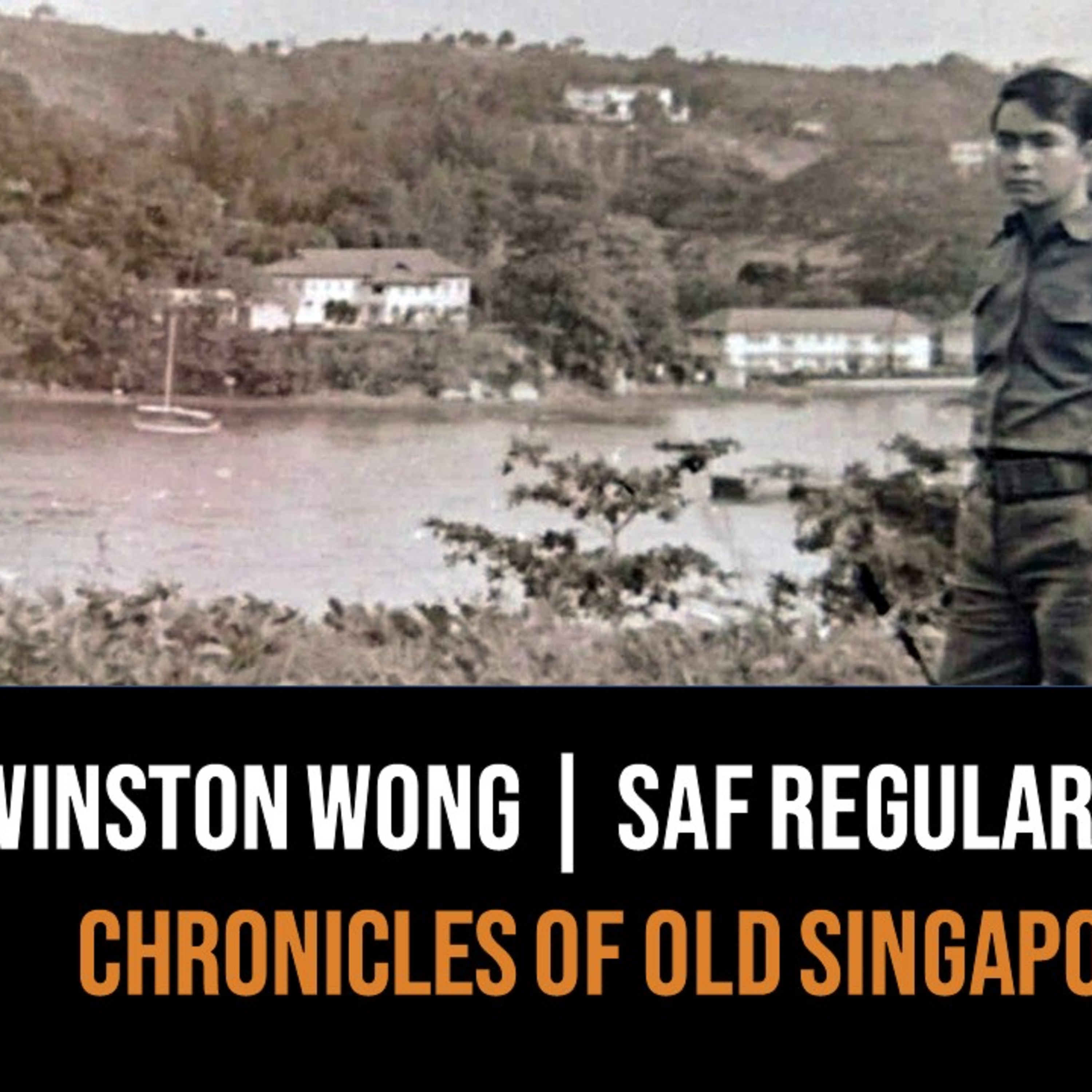 Chronicles of Old Singapore | Winston Wong – SAFTI, Bomb Disposal, Naval Diving & Sentosa Part 3