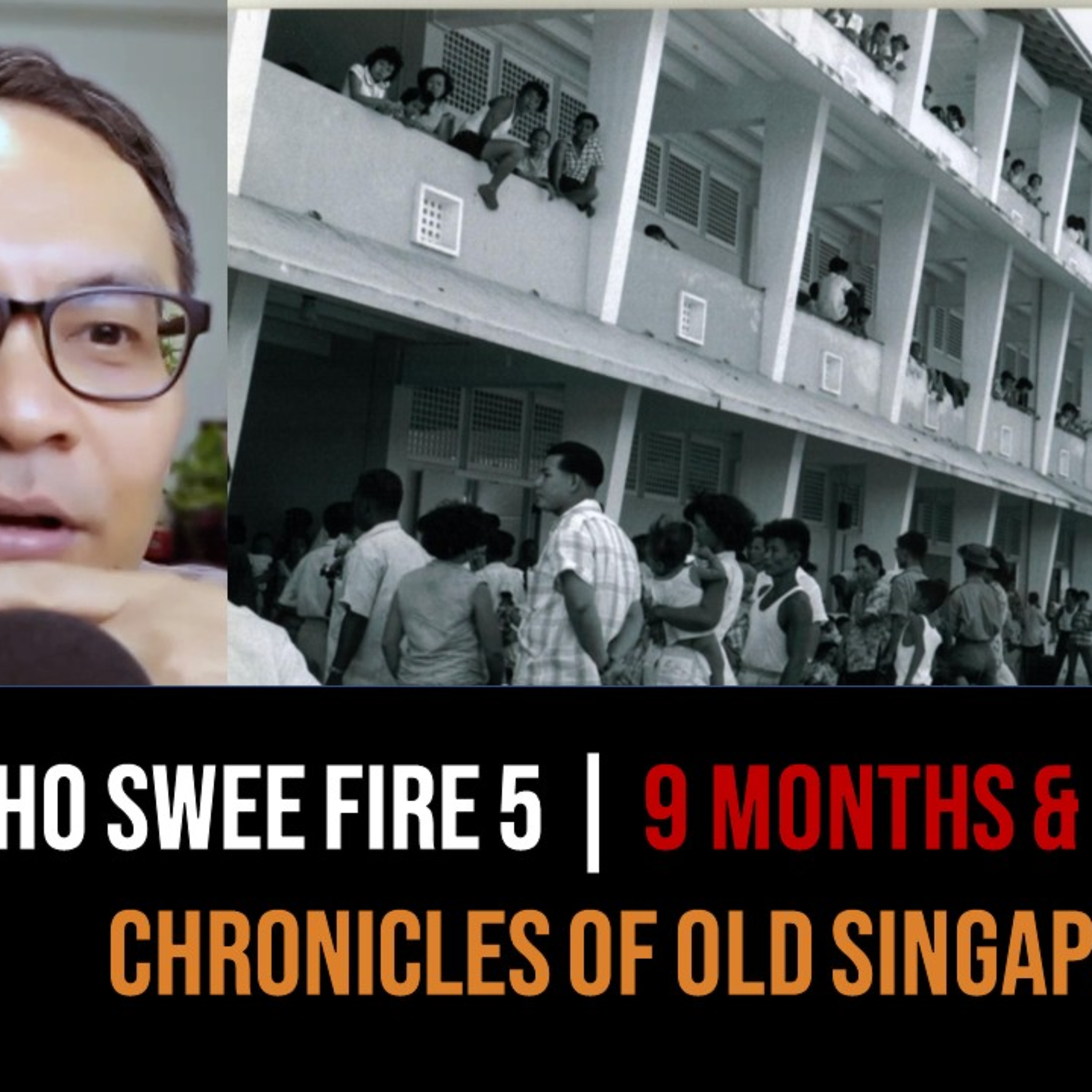 Chronicles of Old Singapore | The Bukit Ho Swee Fire Part 5 – Nine Months after the Fire