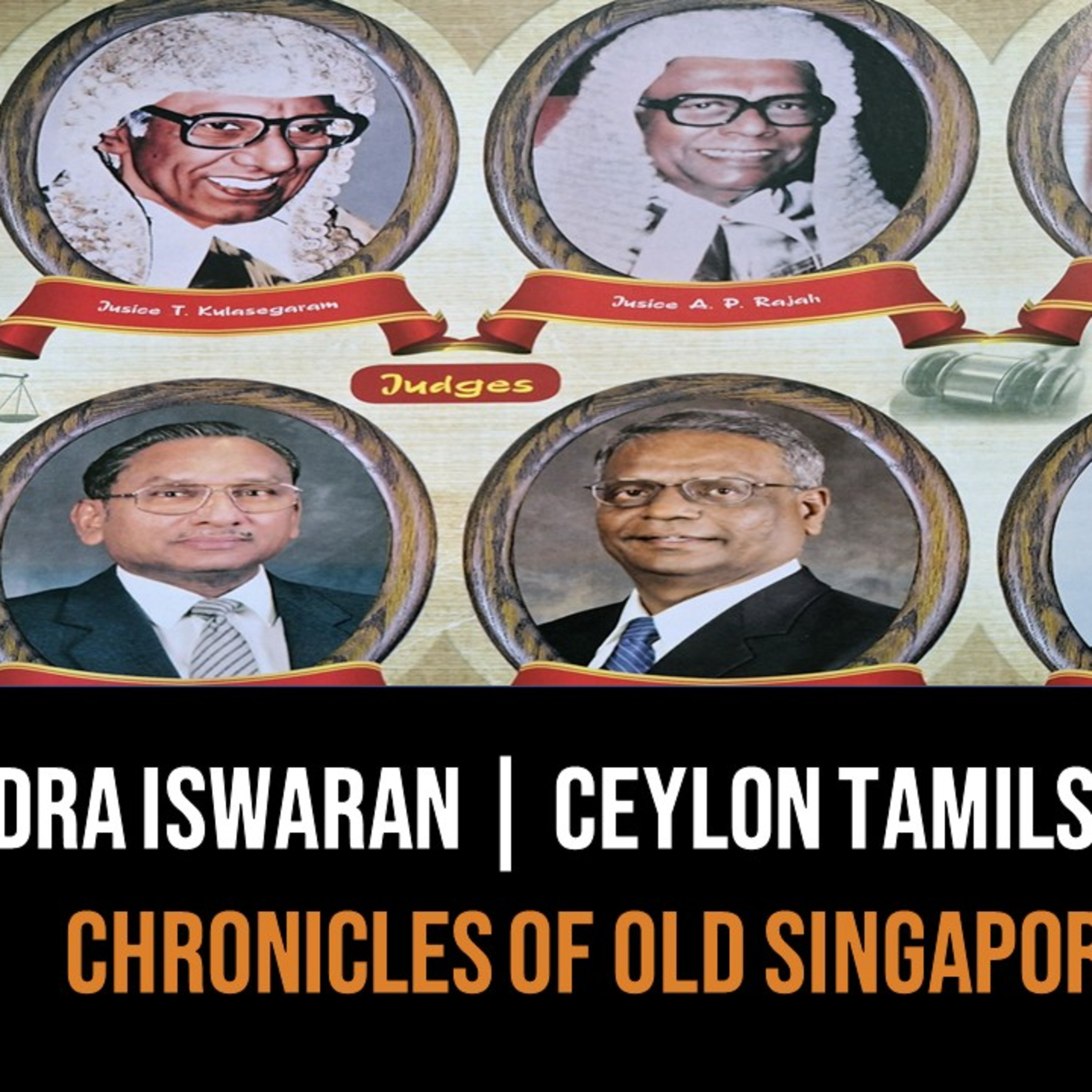 Indra Iswaran – Ceylon Tamils of Singapore & Malaya Part 3 | Chronicles of Old Singapore
