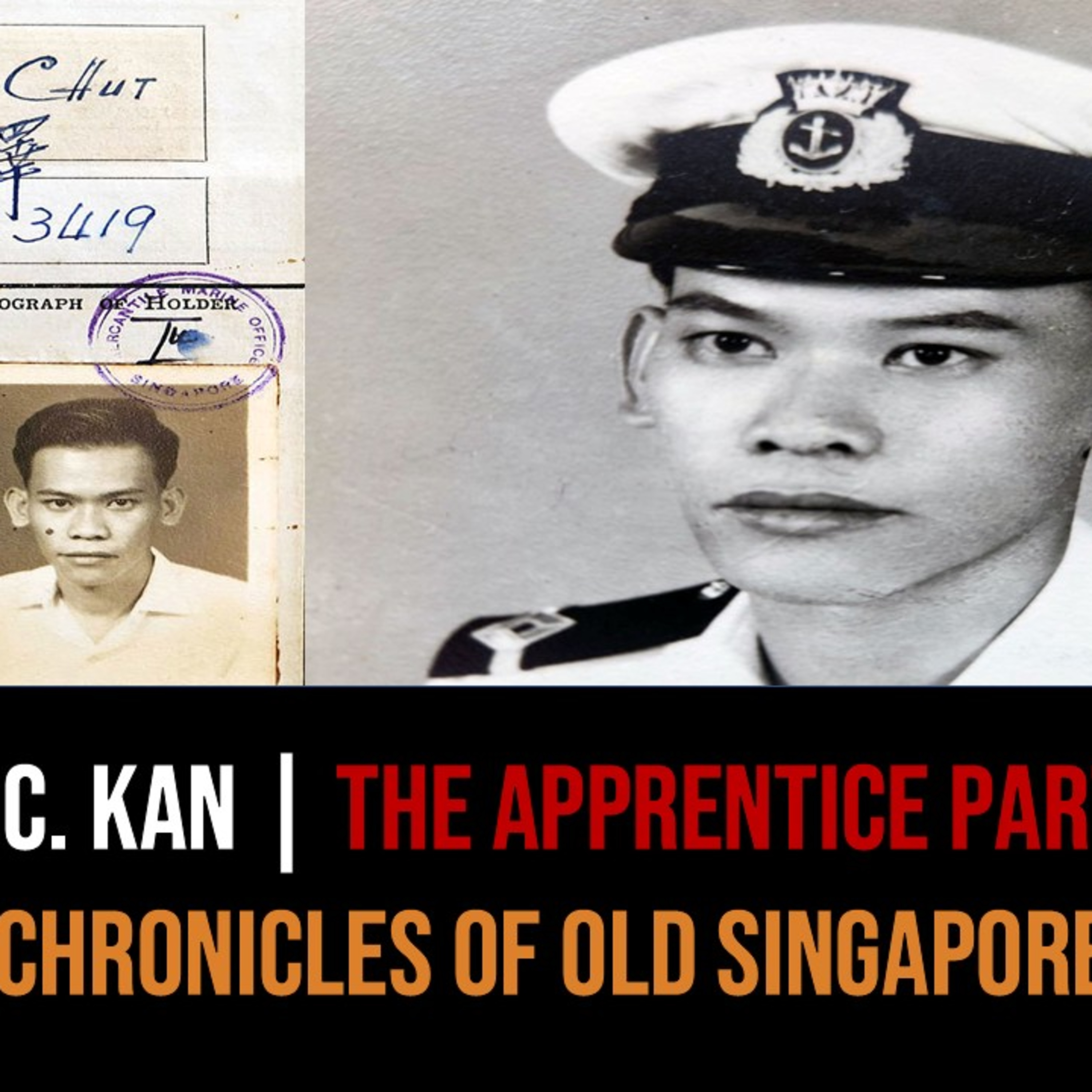 Kan Seng Chut – Engineering Apprentice & Sailing the Seas Part 1 | Chronicles of Old Singapore