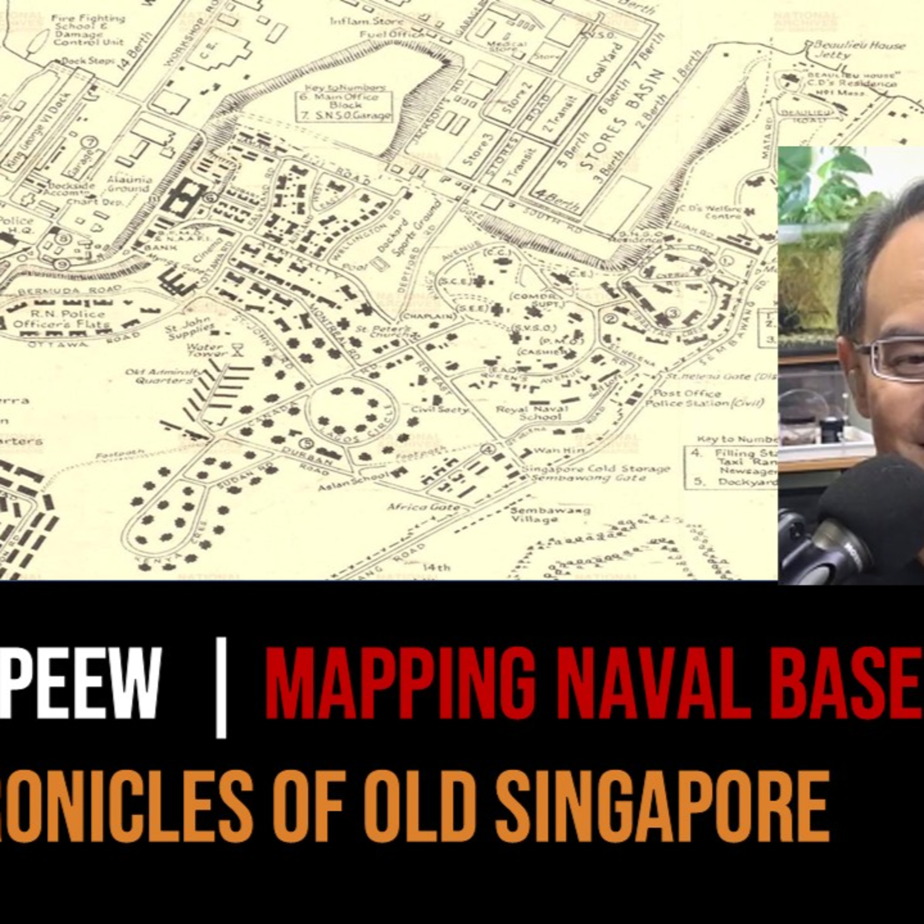 Wan Chan Peew – H.M. Naval Base Walkthrough Part 1 | Chronicles of Old Singapore episode artwork