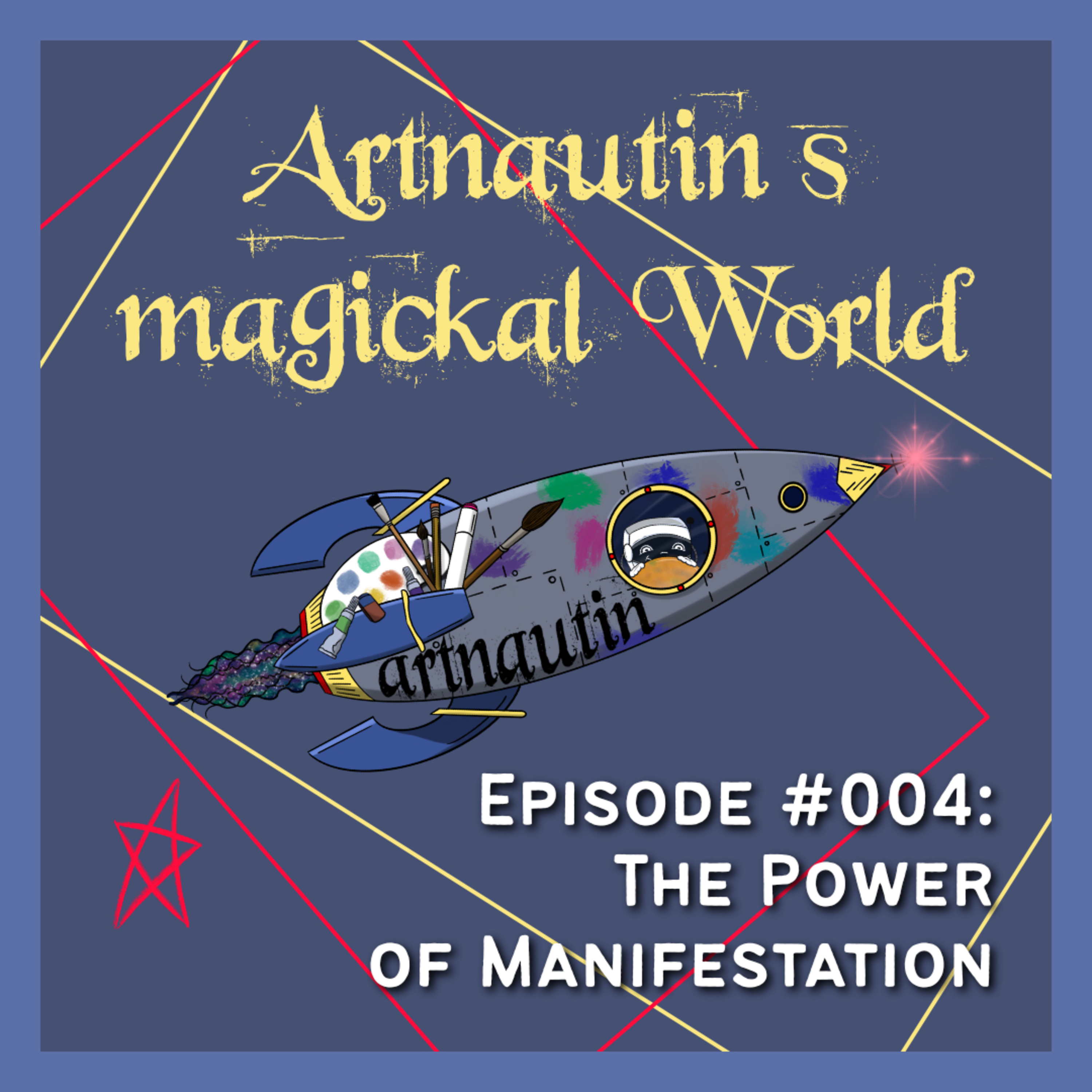 #004 | The Power of Manifestation episode artwork