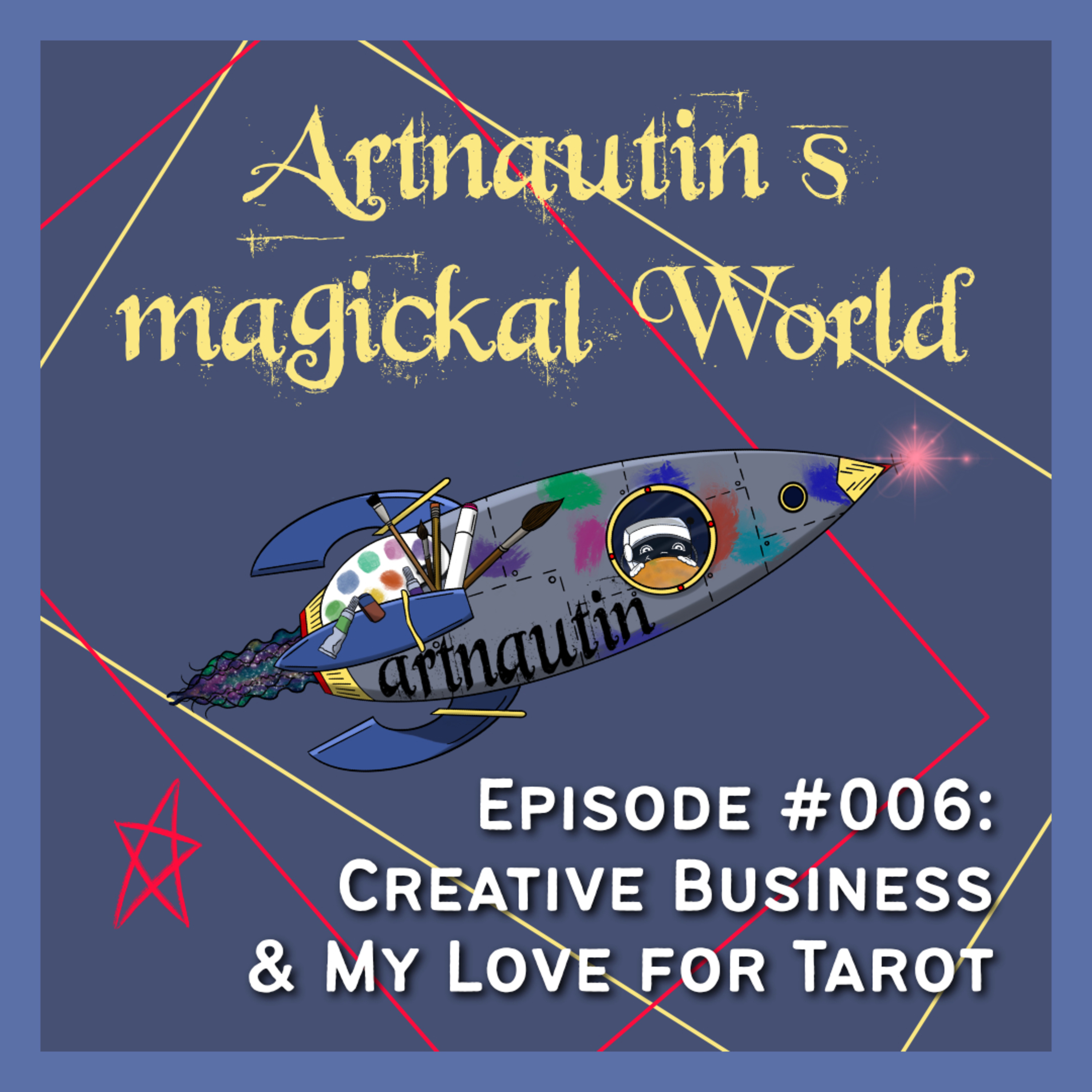 #006 | Creative Business & my Love for Tarot episode artwork