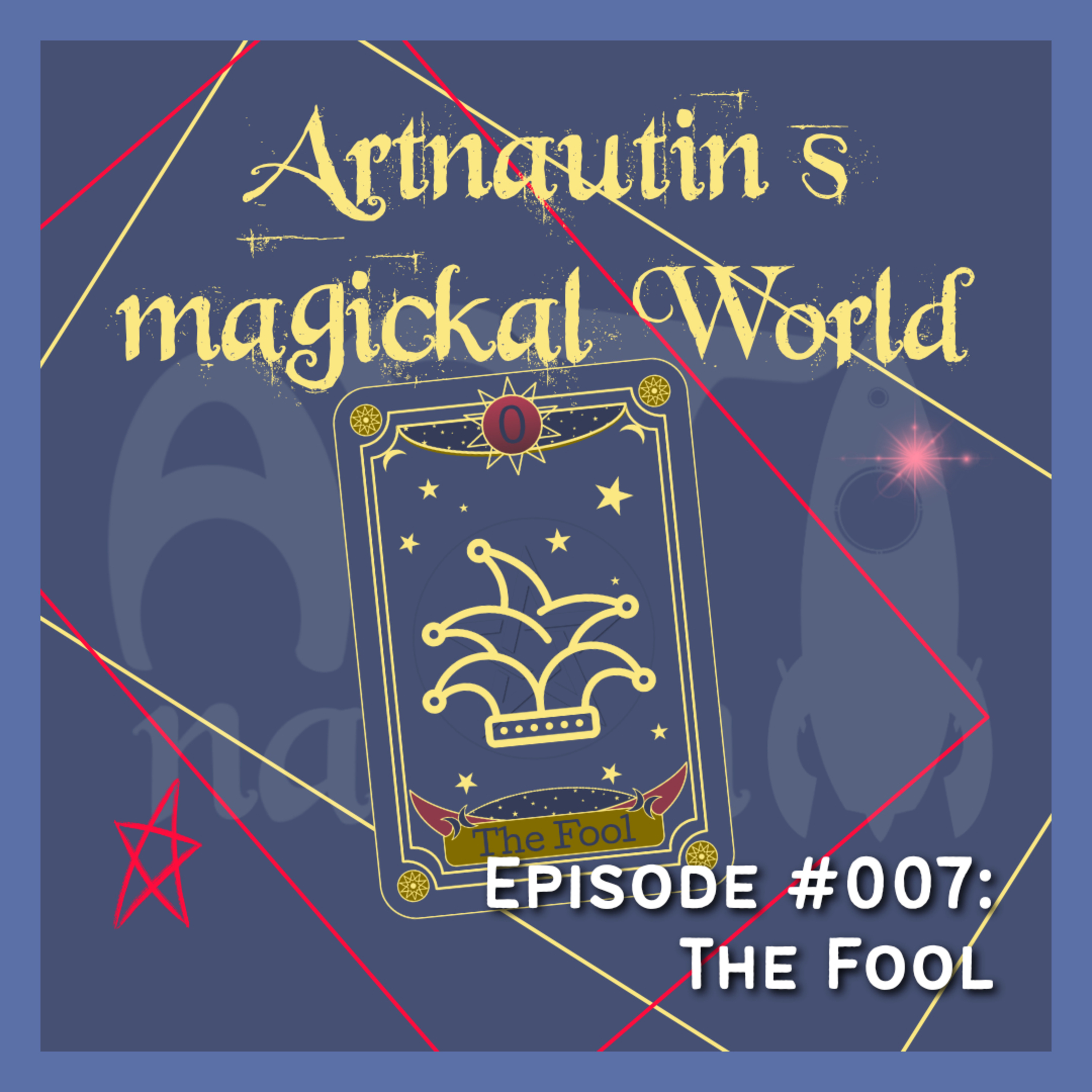 #007 | The Fool in Tarot episode artwork
