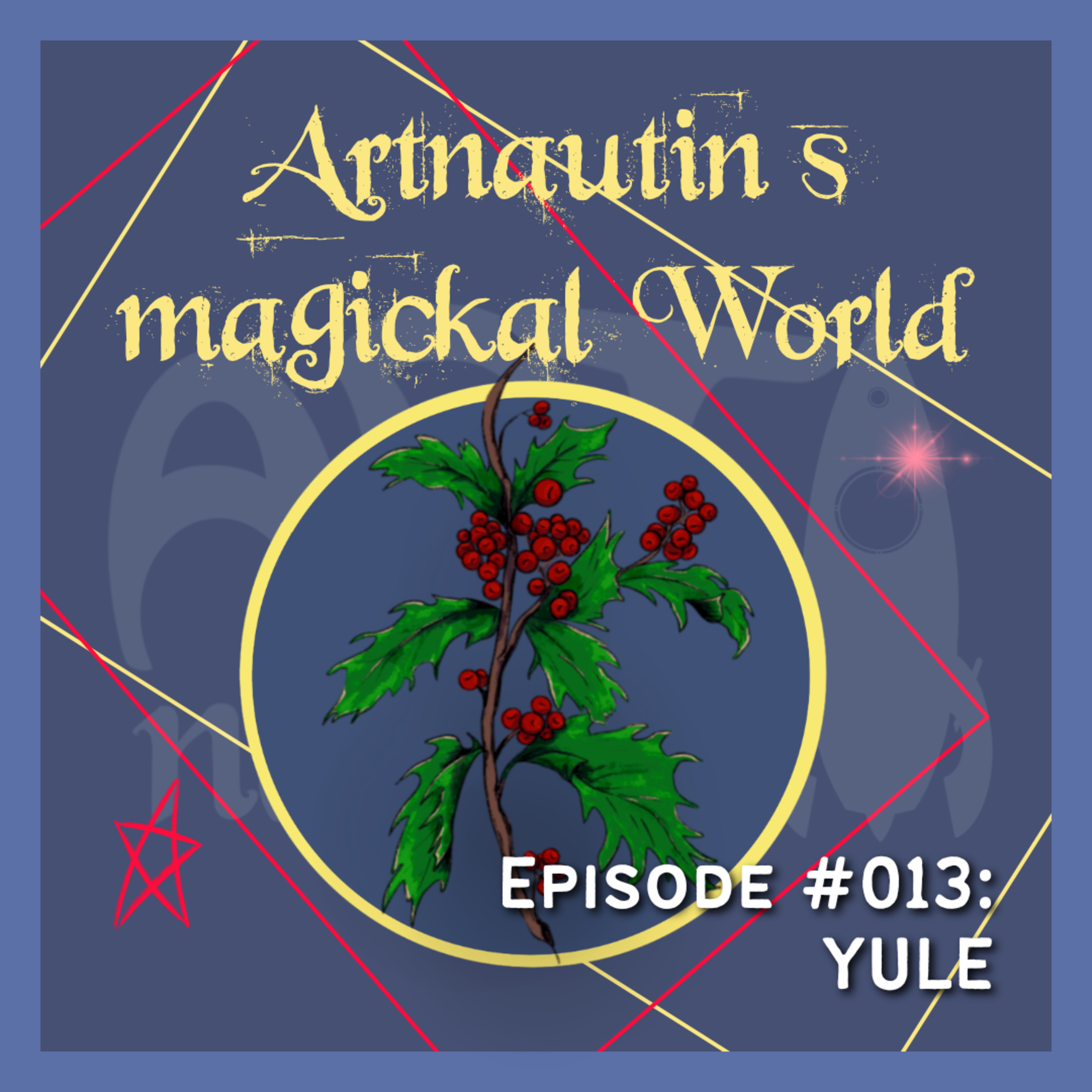 #013 | The witchy festival YULE episode artwork