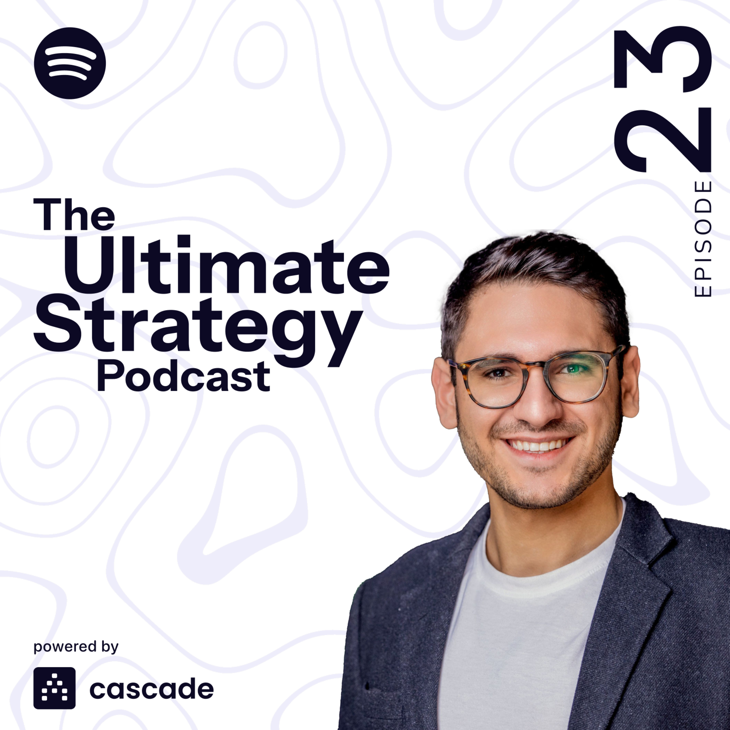The Ultimate Strategy Podcast