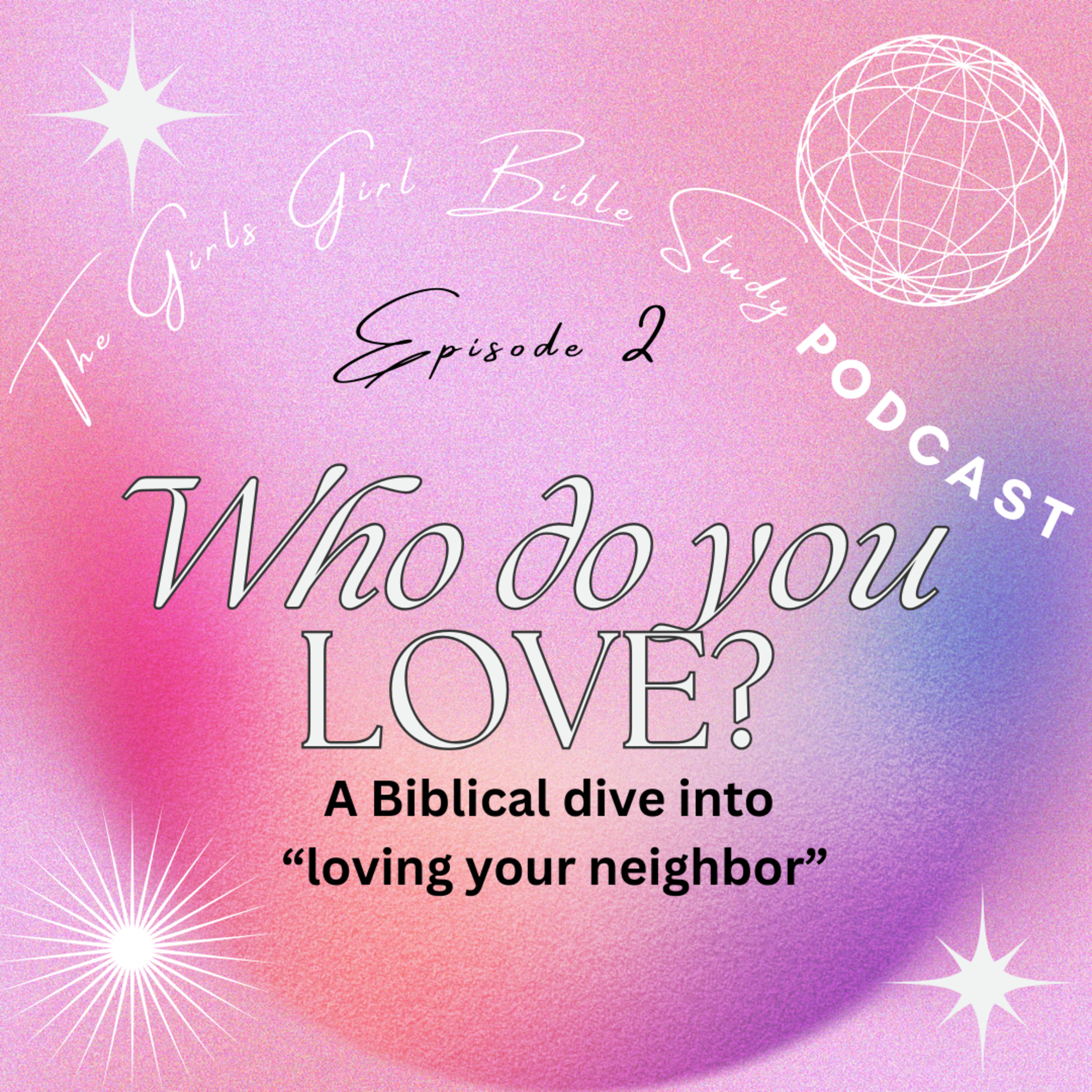 E2: Called to LOVE (Matthew 22:37-40) episode artwork