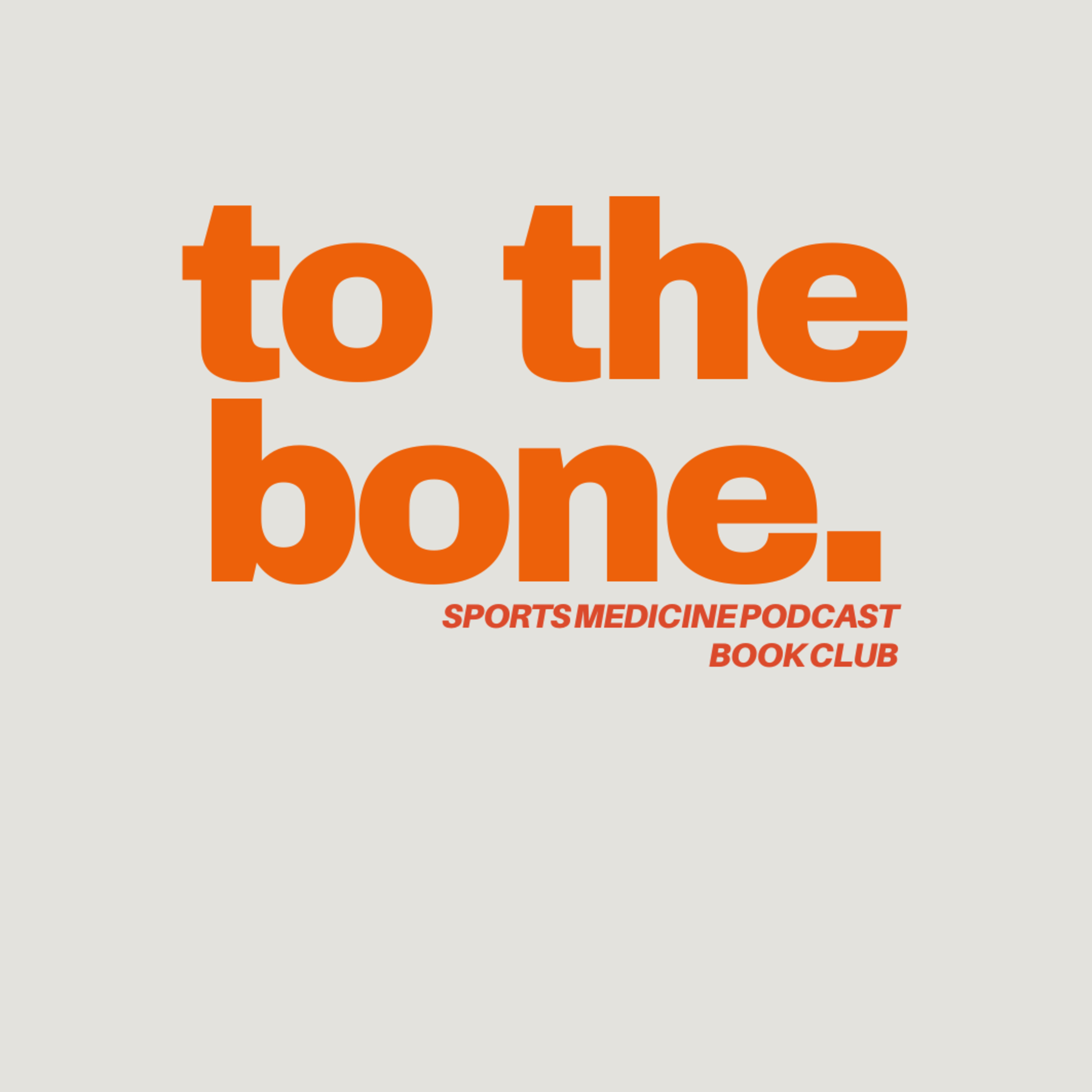 To The Bone: Sports Medicine Podcast