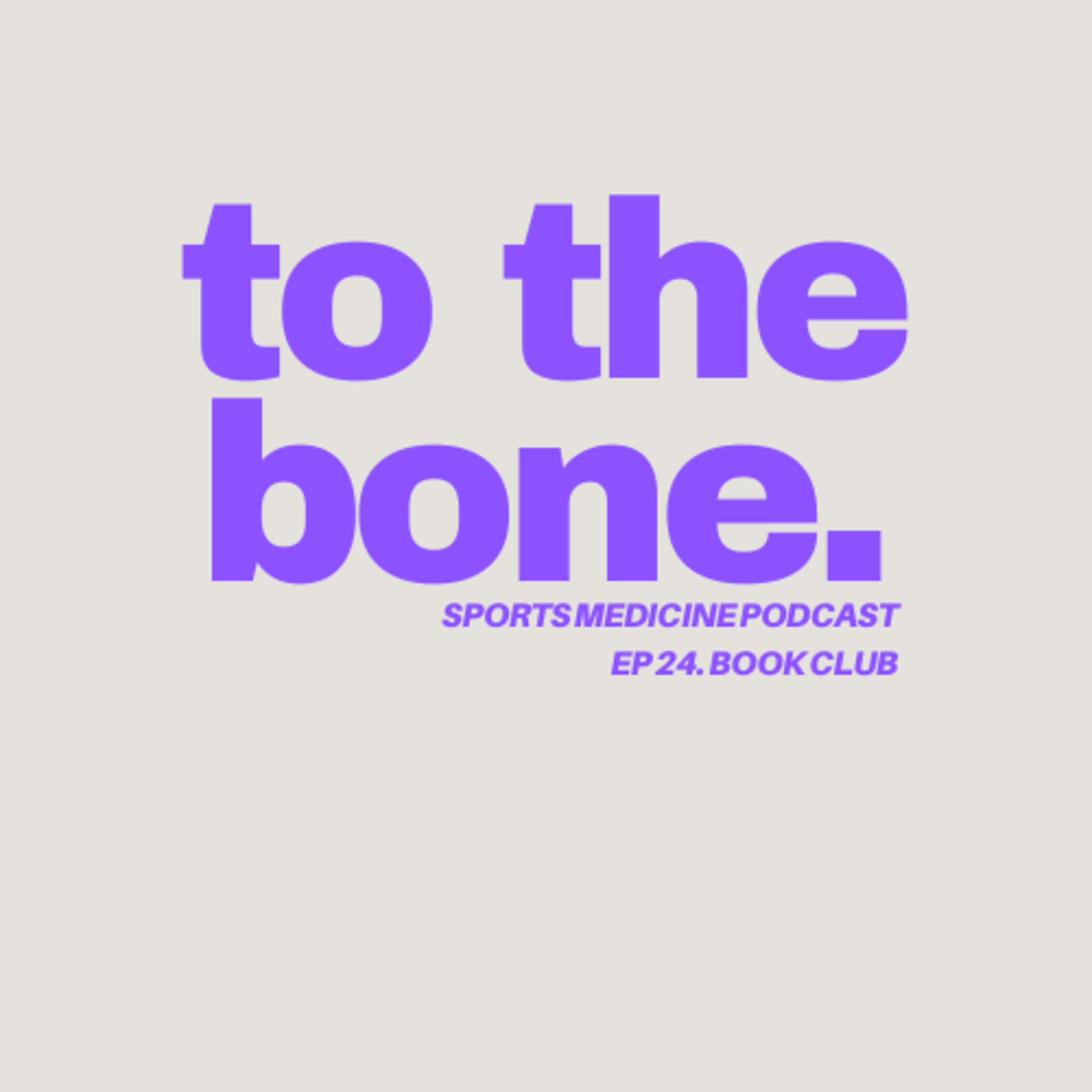 To The Bone: Sports Medicine Podcast