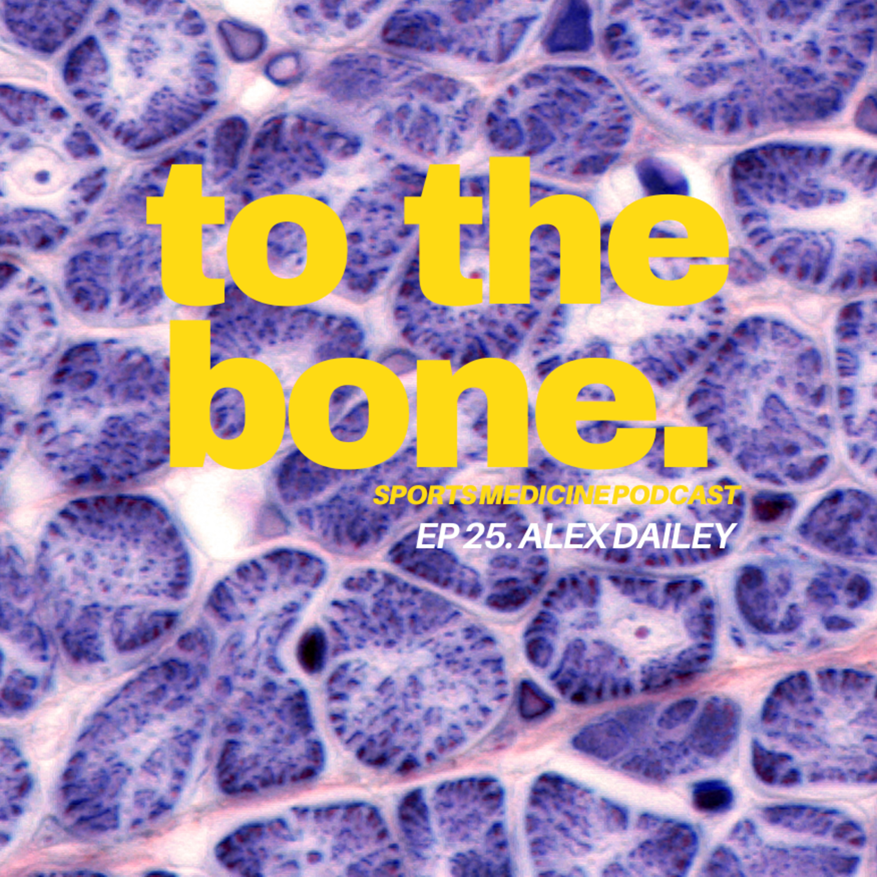 To The Bone: Sports Medicine Podcast
