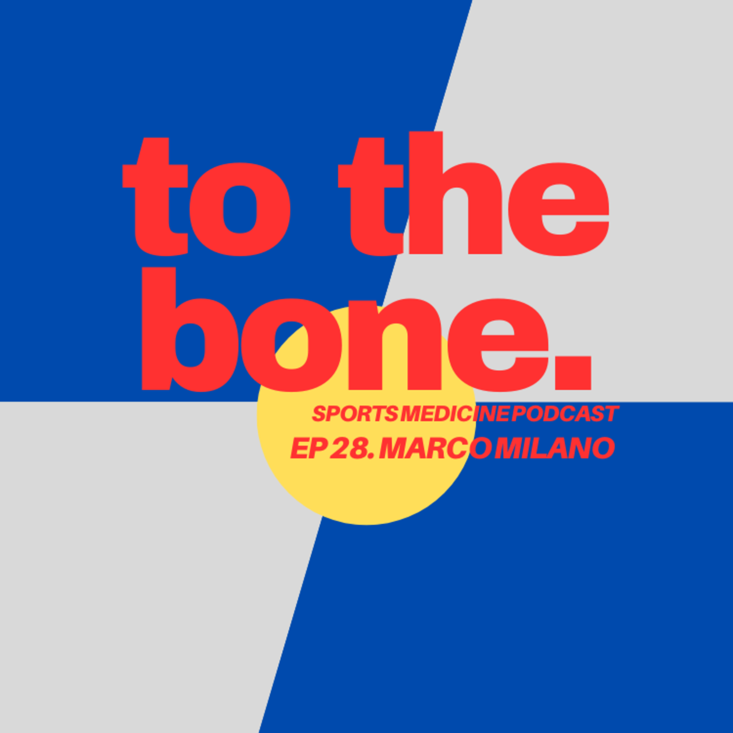 To The Bone: Sports Medicine Podcast
