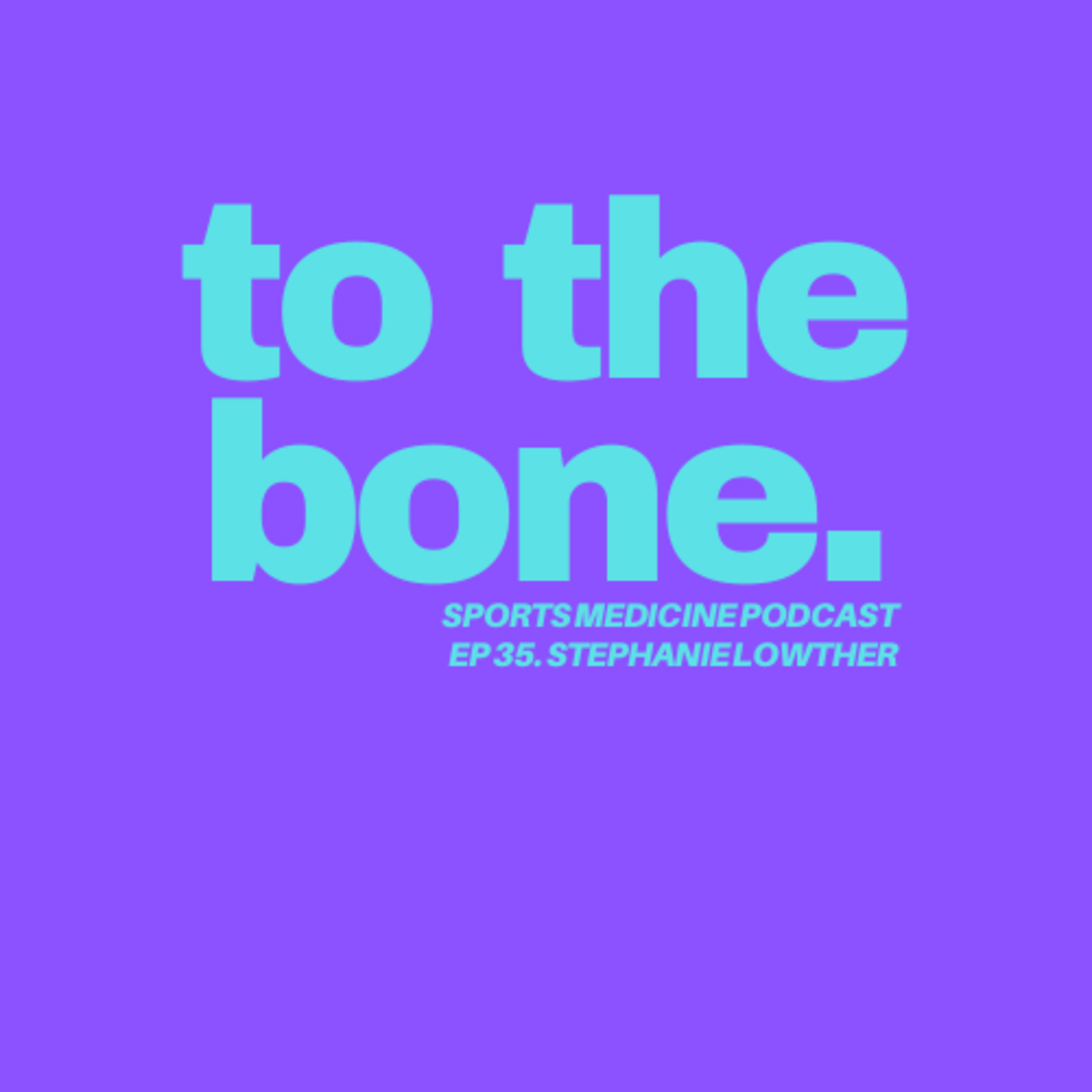 To The Bone: Sports Medicine Podcast