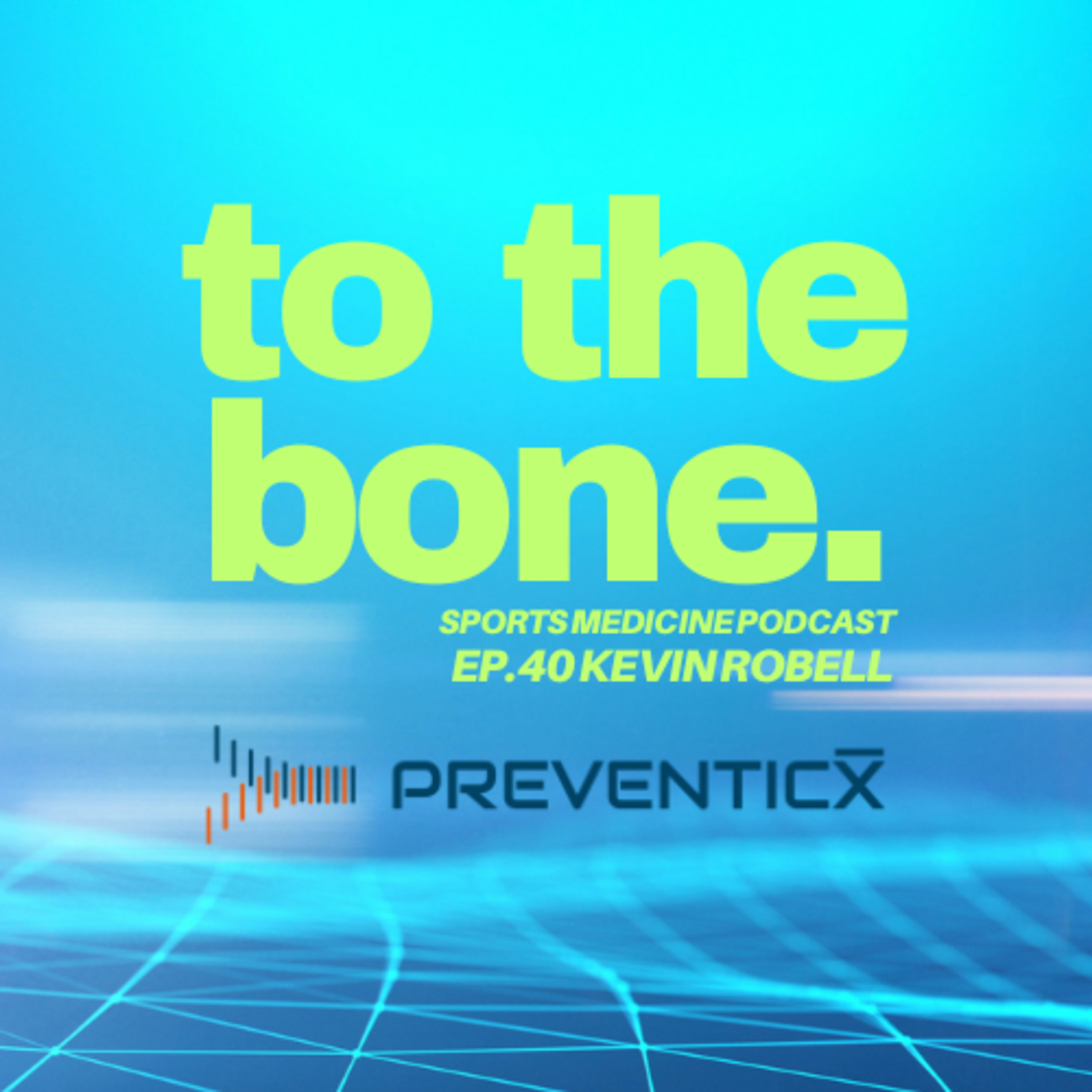 To The Bone: Sports Medicine Podcast
