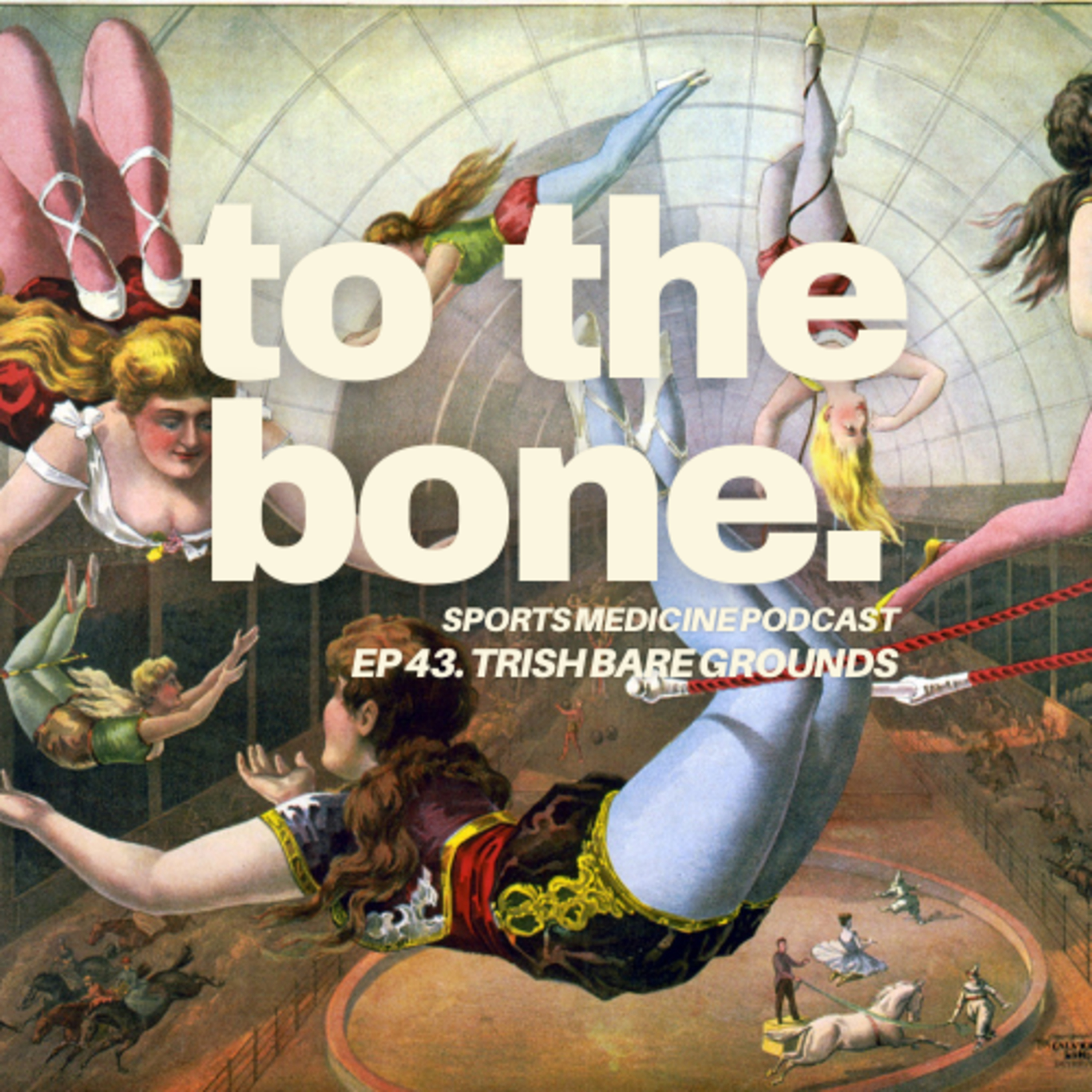 To The Bone: Sports Medicine Podcast