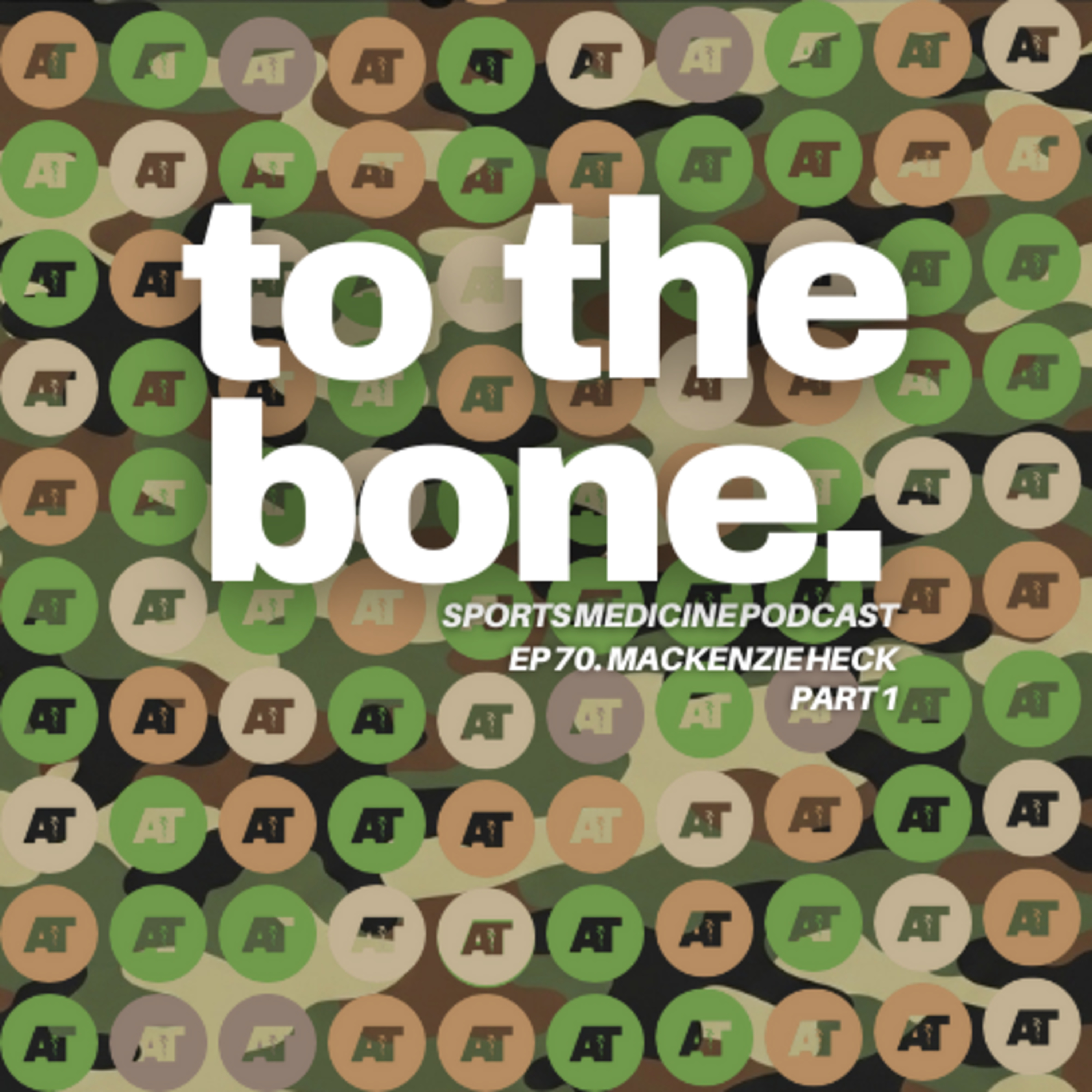  Ep 70. To The Bone: The H2F Experience with ⁠MacKenzie Heck⁠ (Part 1) episode artwork