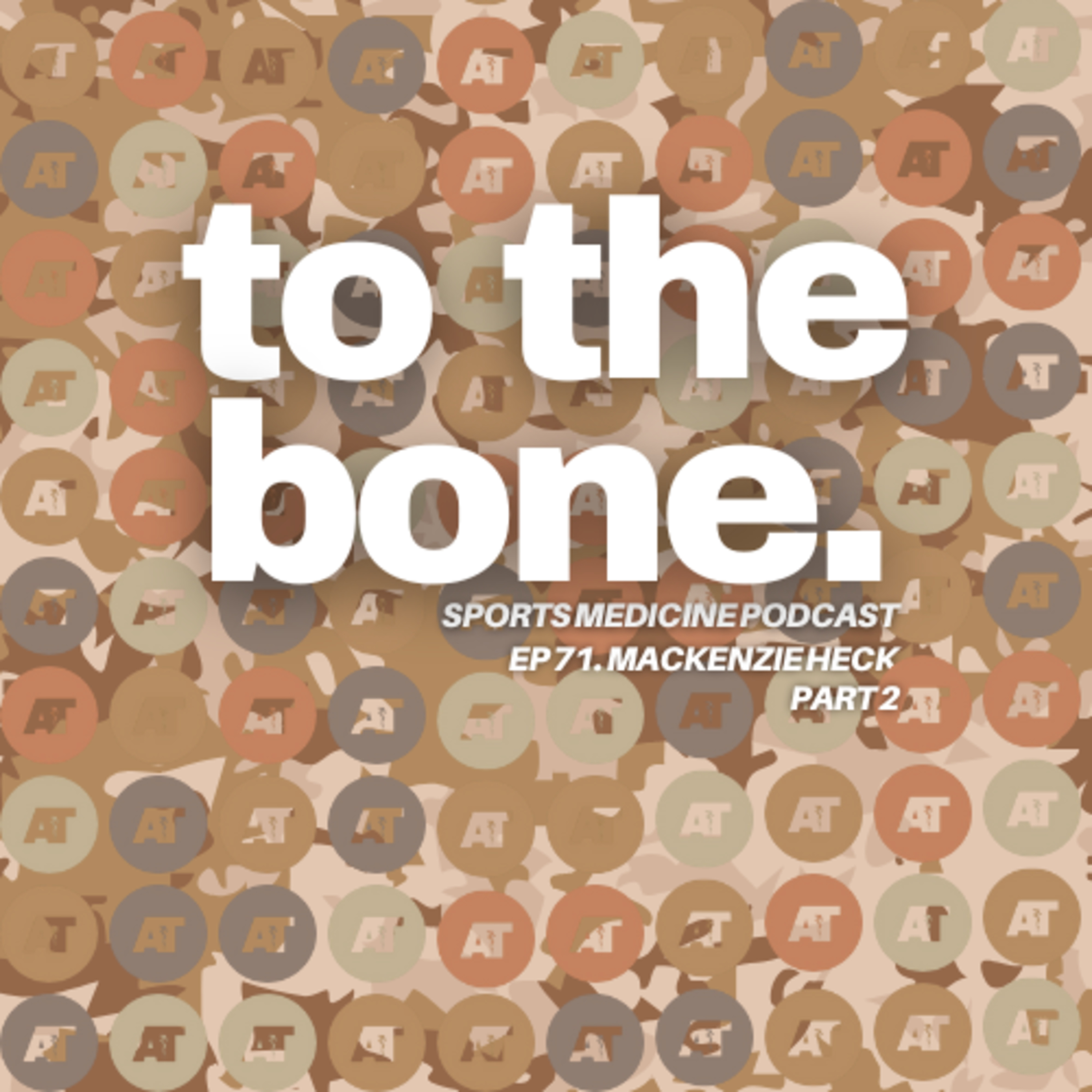 Ep 71. To The Bone: The H2F Experience with Mackenzie Heck episode artwork