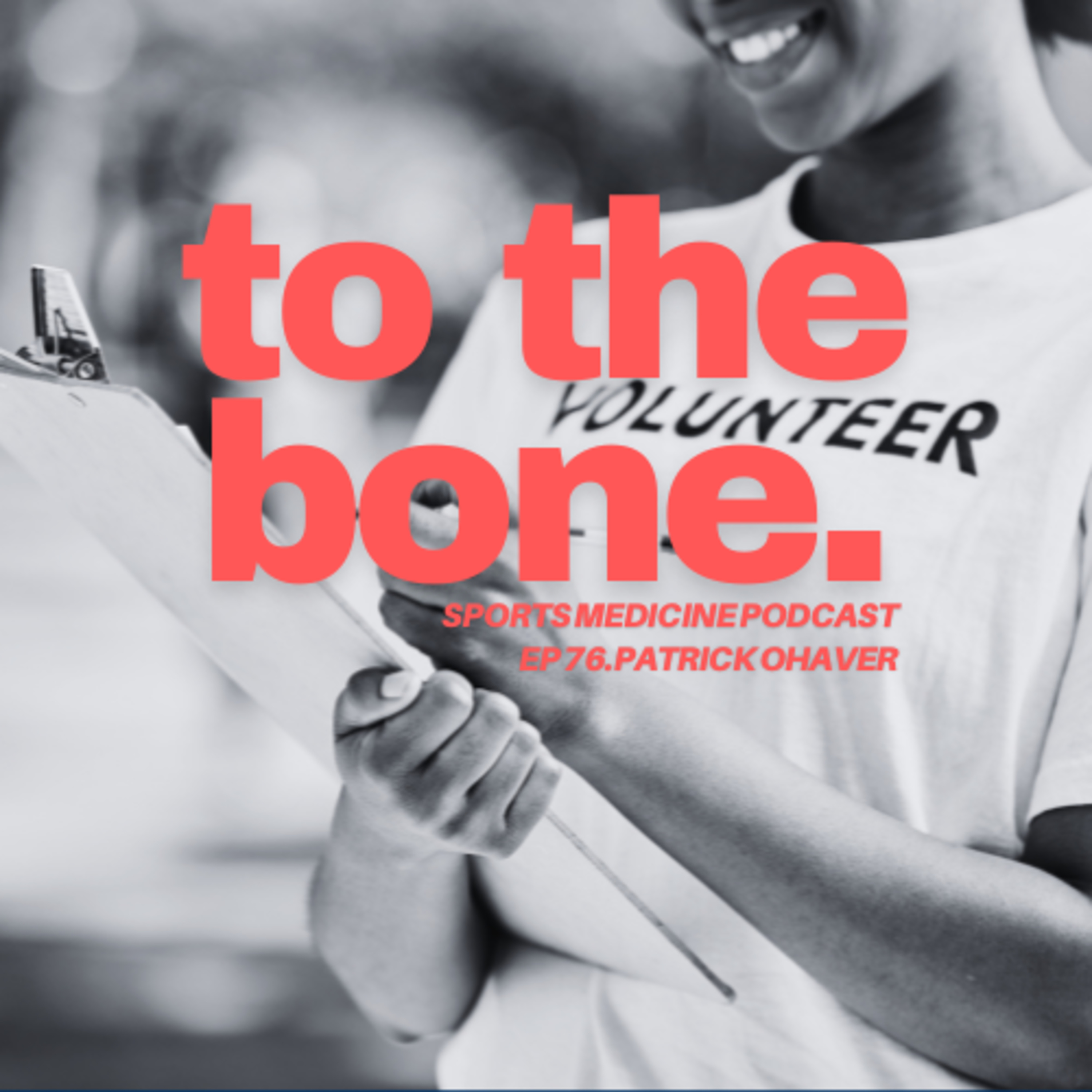 Ep 76. To The Bone: The Decline of Volunteerism with ⁠Patrick Ohaver: The Decline of Volunteerism with ⁠Patrick Ohaver