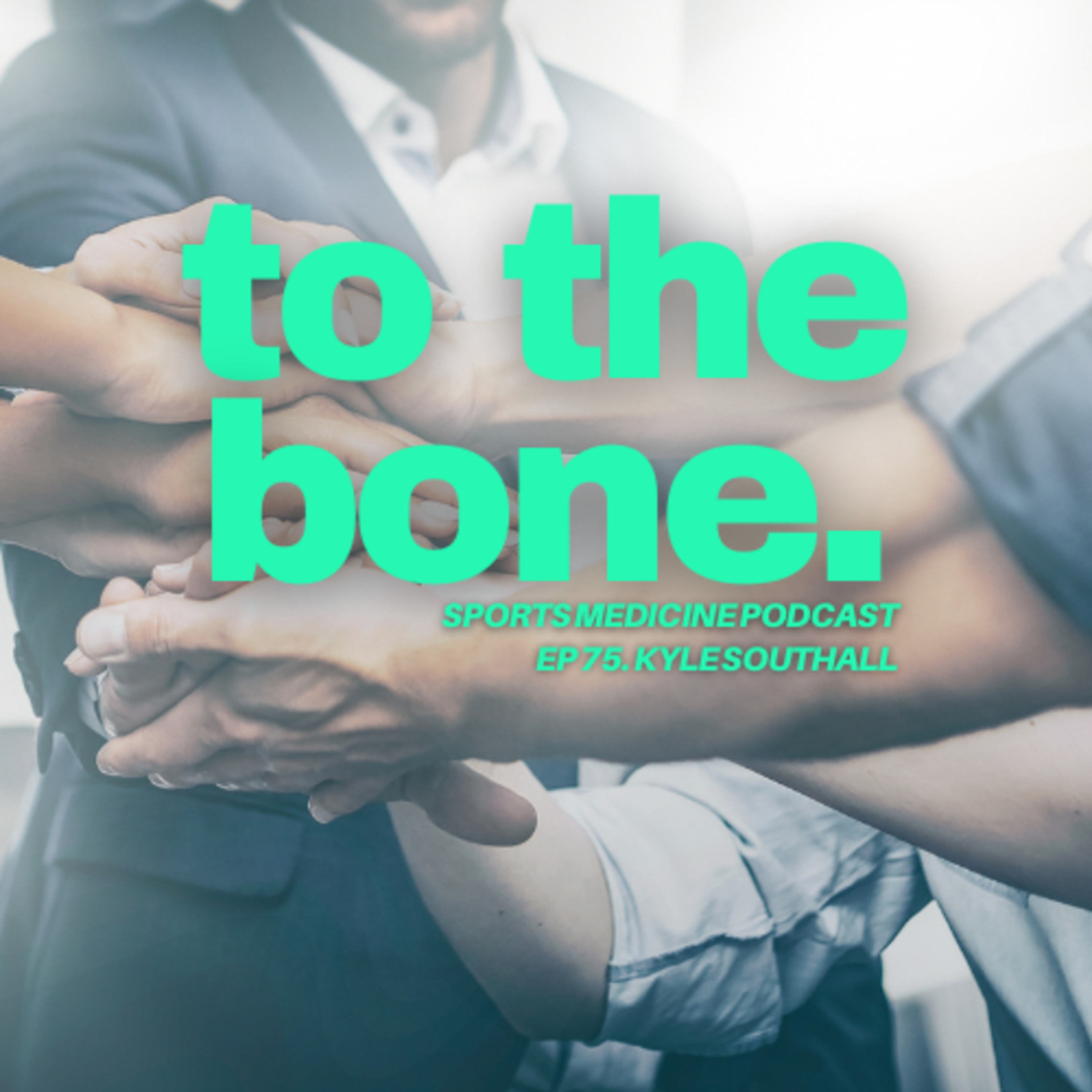 Ep 75. To The Bone: Community Engagement with ⁠Kyle Southall⁠ episode artwork