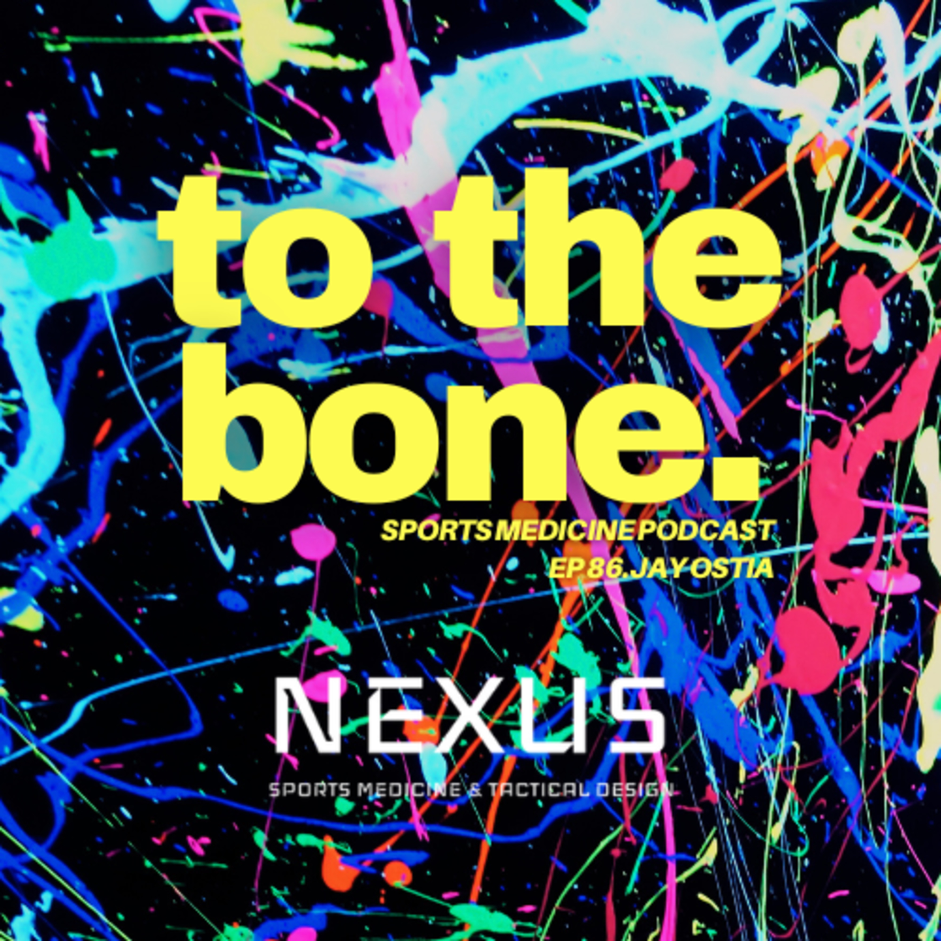 Ep 86. To The Bone: Nexus with Jay Ostia episode artwork
