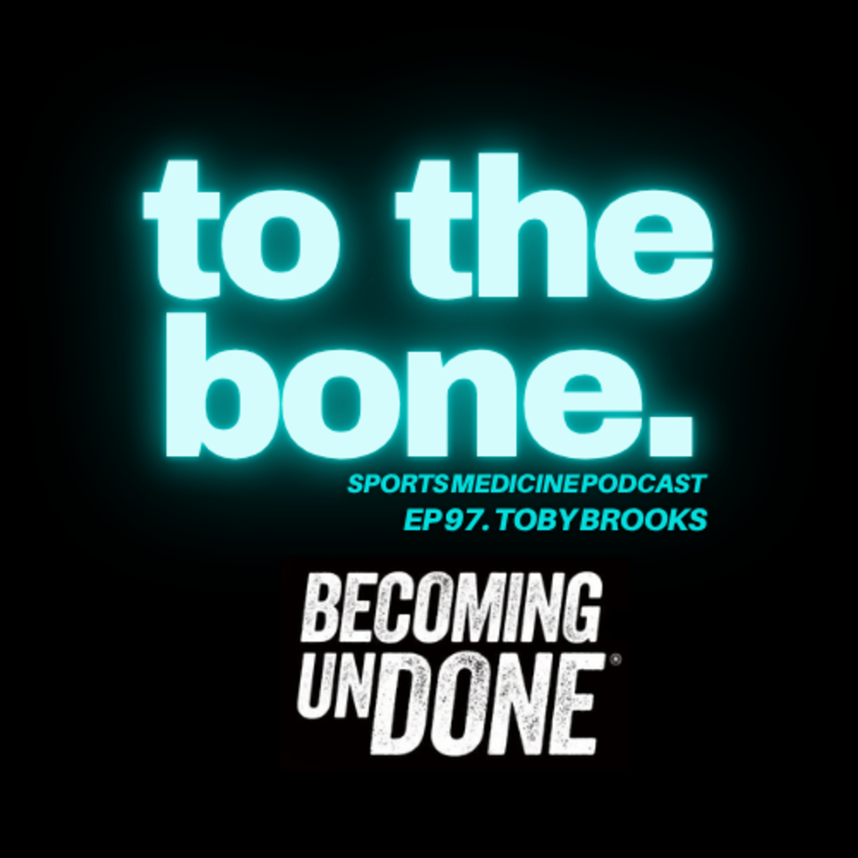 Ep 97. To The Bone Podcast: Under Pressure with Toby Brooks