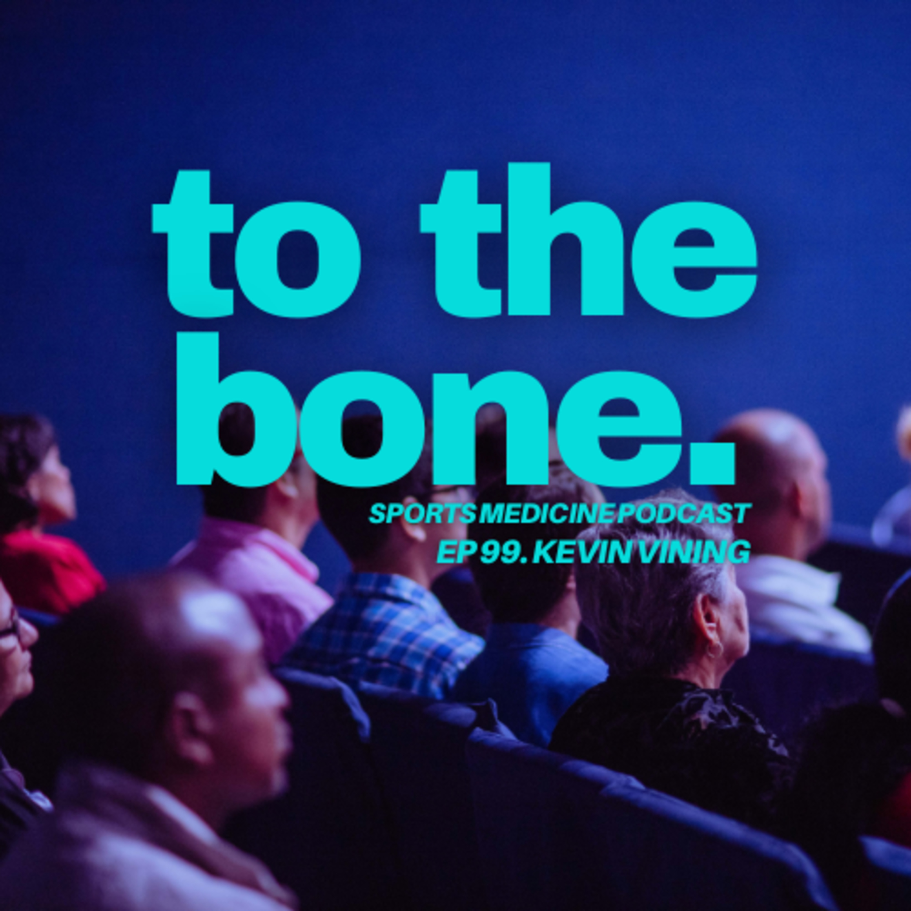 Ep 99. To The Bone: 30 Years of NATA Conferences with Kevin Vining episode artwork