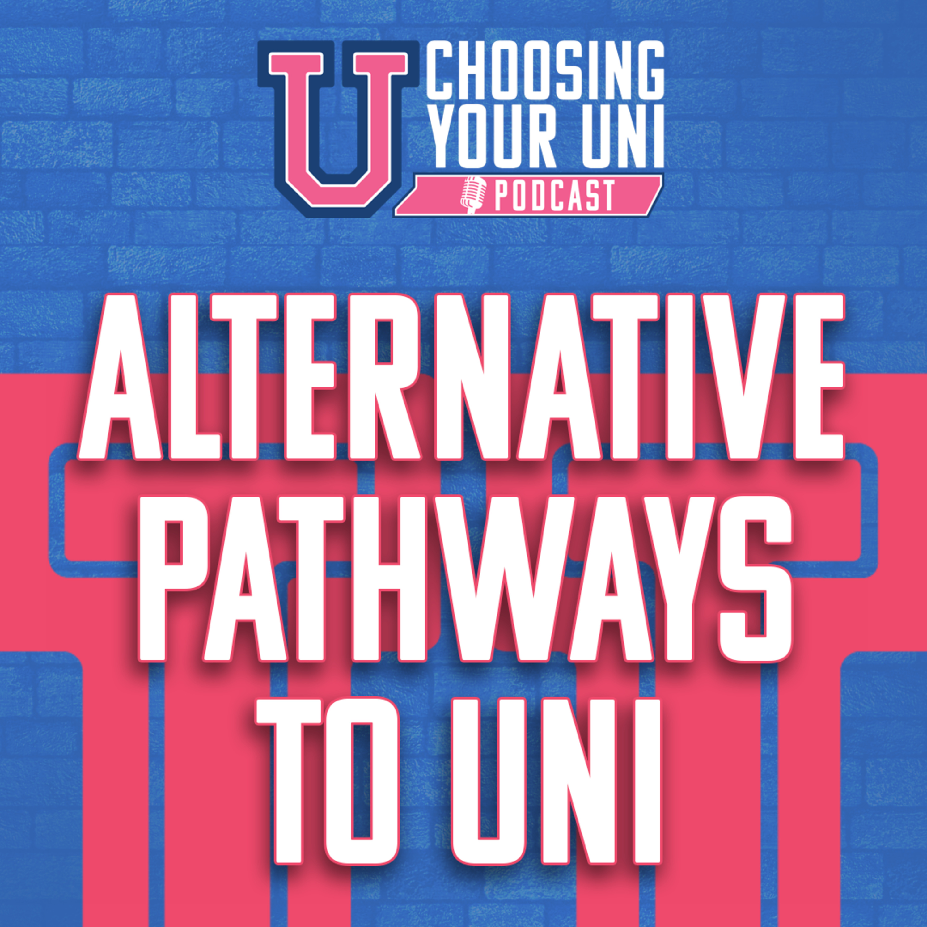 Alternative Pathways to University in Australia (Beyond ATAR) episode artwork