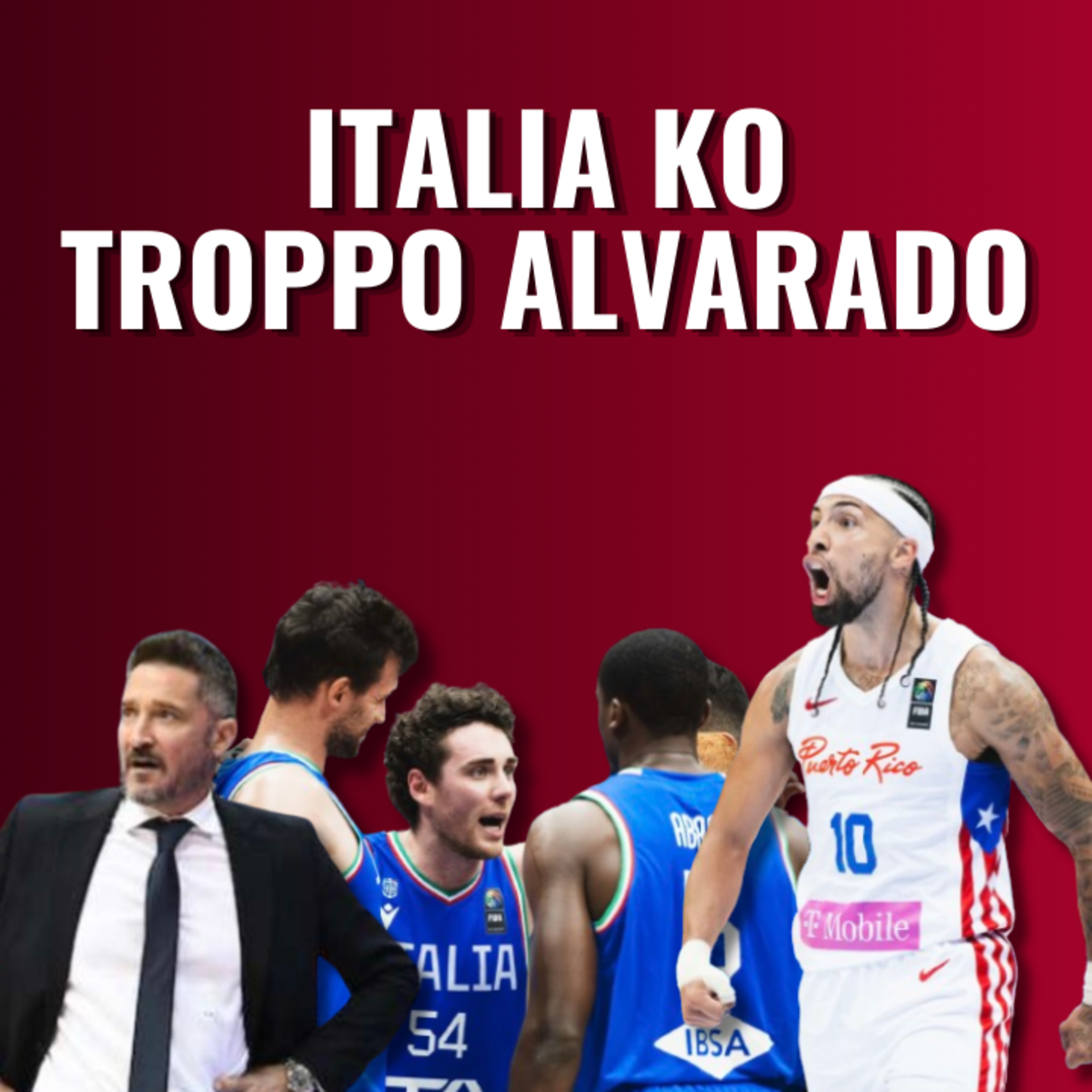 Troppo ALVARADO per l'ITALBASKET | Ora serve l'impresa con la LITUANIA episode artwork