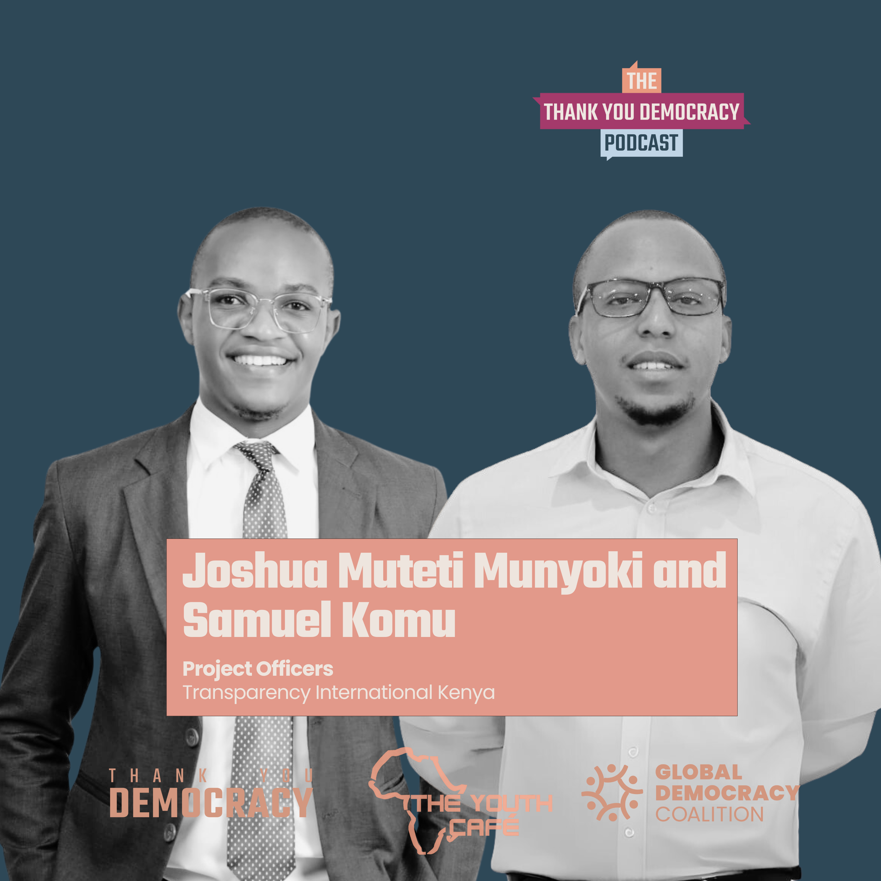 Fighting Corruption in Africa: Empowering Youth for a Transparent Future with Samuel Komu and Joshua Muteti Munyoki  episode artwork