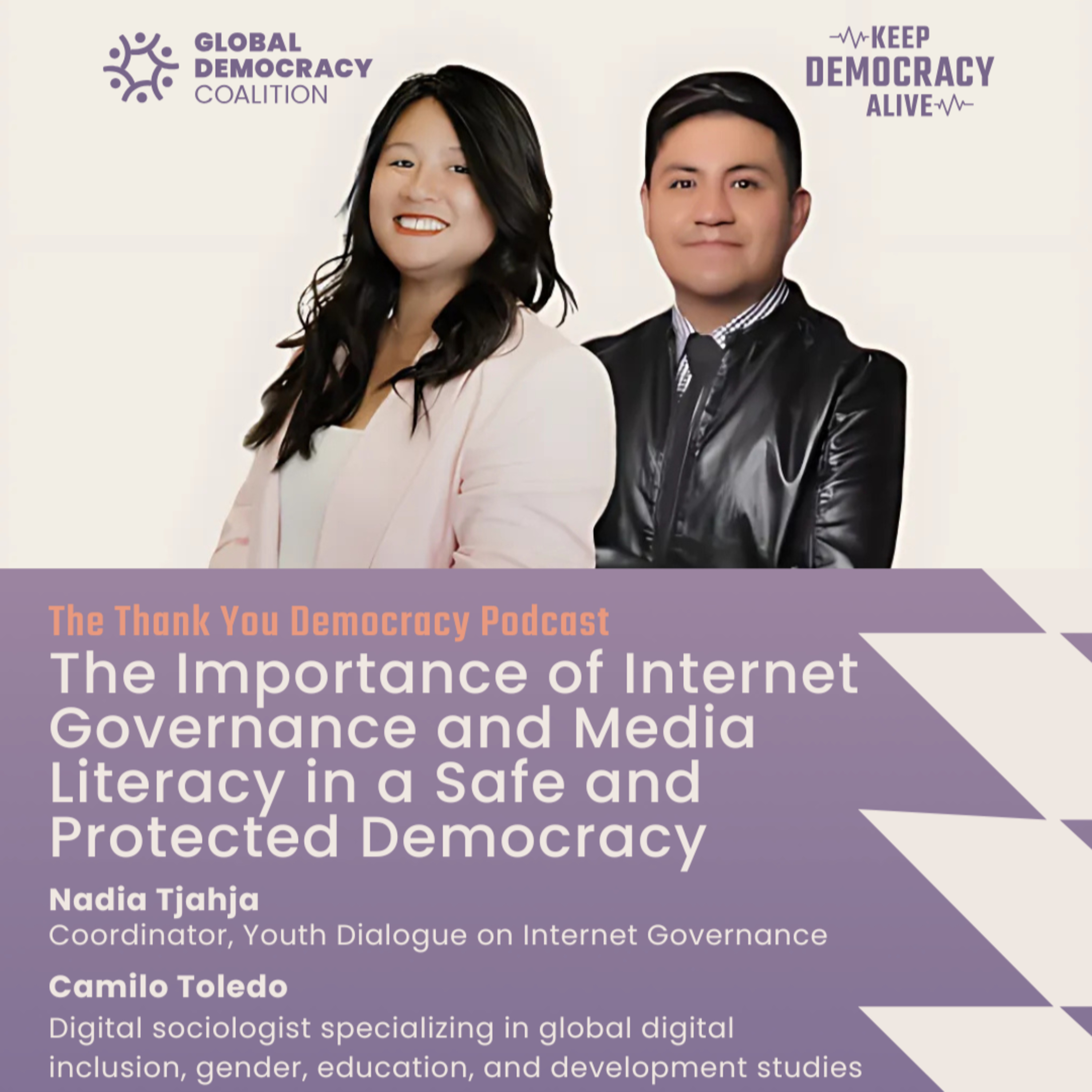 The Importance of Internet Governance and Media Literacy in a Safe and Protected Democracy with Nadia Tjahja and Camilo Toledo episode artwork