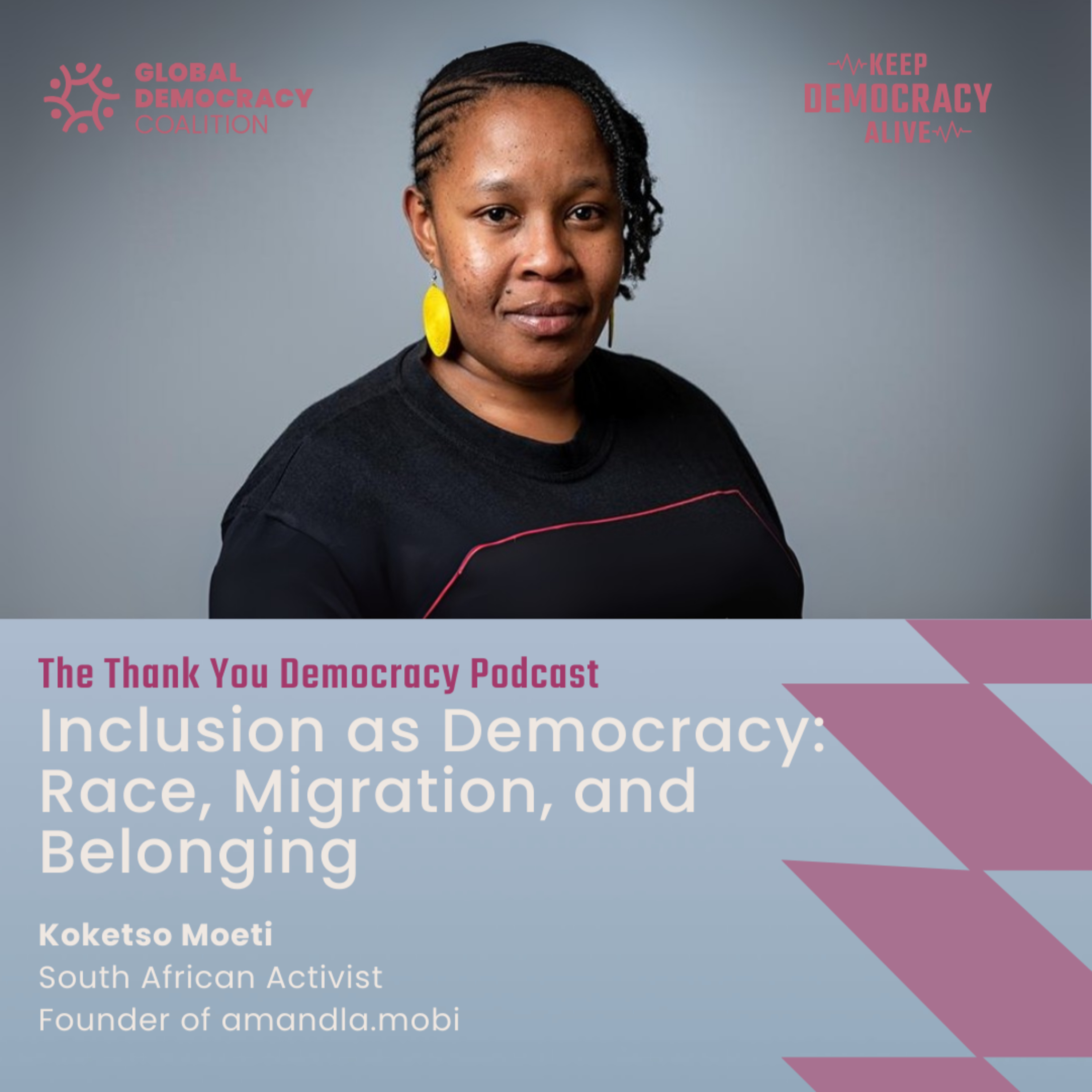Inclusion as Democracy: Race, Migration, and Belonging with Koketso Moeti  episode artwork