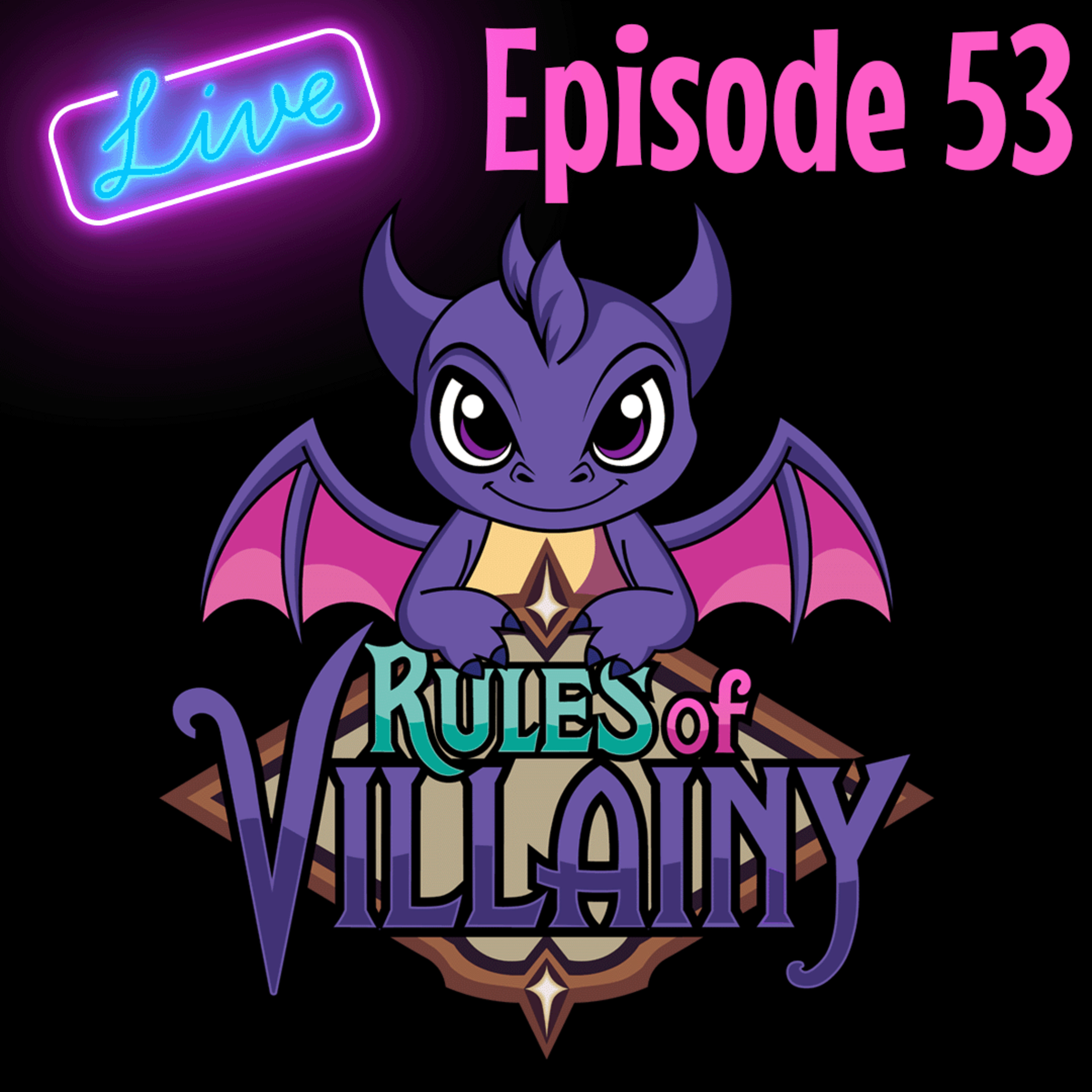 53rd Rule of Villainy - One Year Anniversary Party [LIVE]