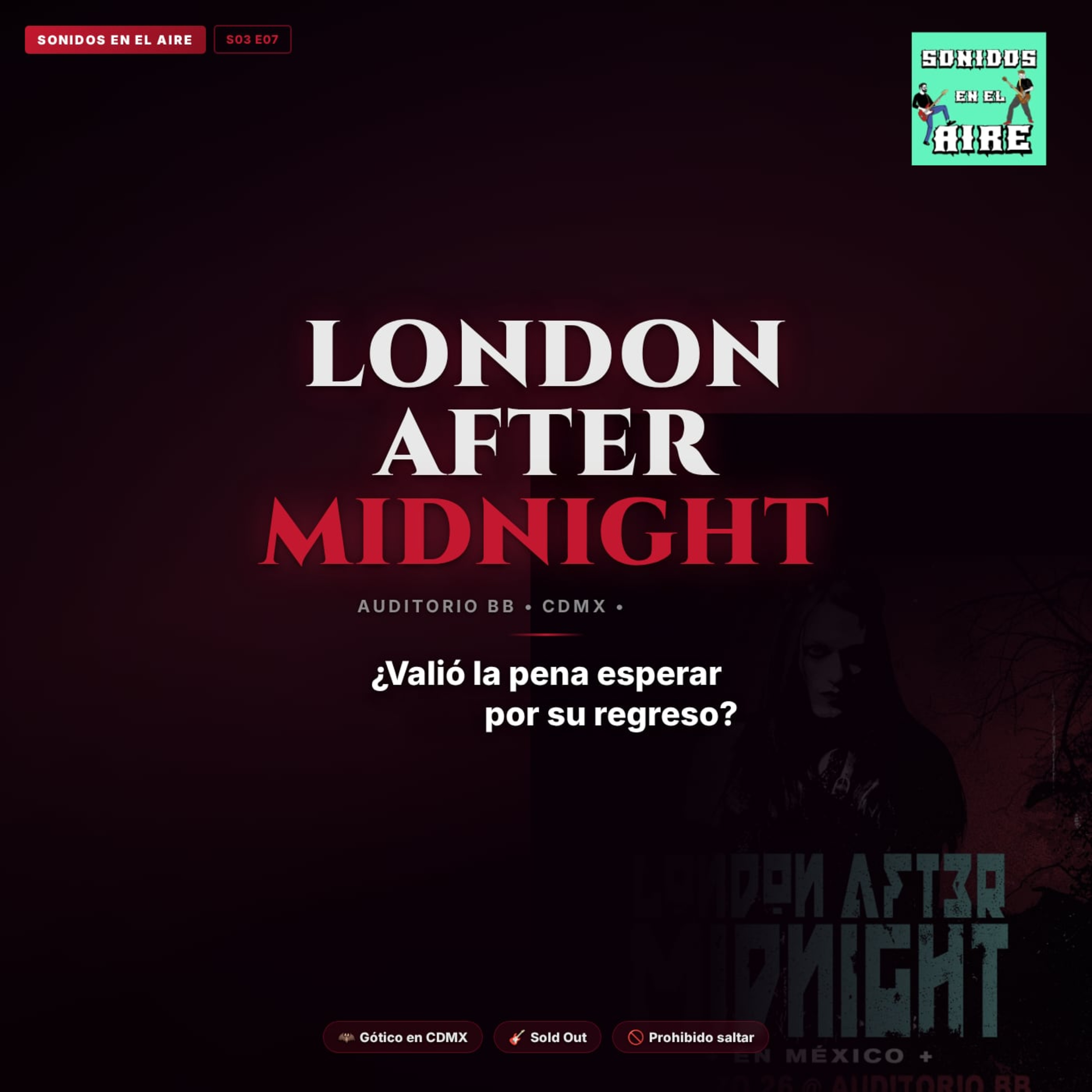 London After Midnight en México: reseña del concierto en el Auditorio BlackBerry episode artwork