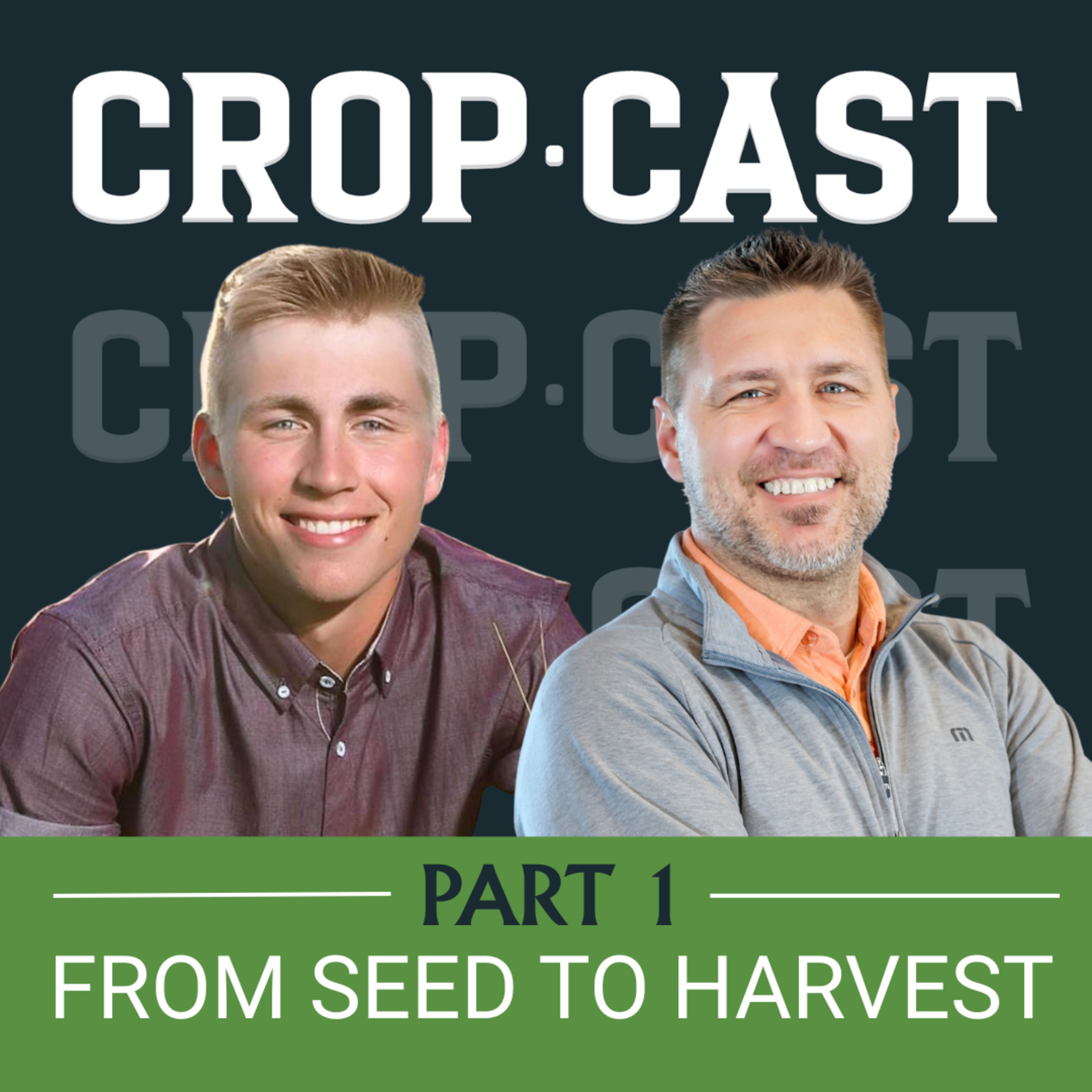 #31: Pt. 1 From Seed to Harvest with Jason Schley and Jaren Schley episode artwork
