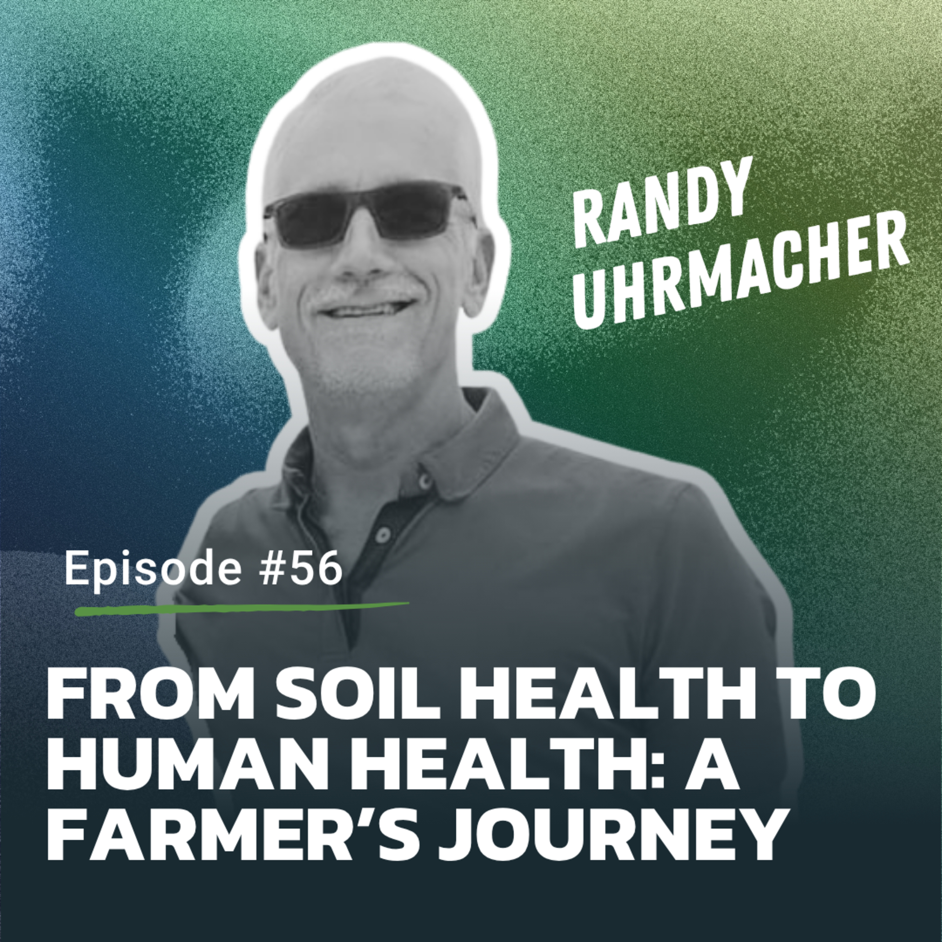 From Soil Health to Human Health: A Farmer's Health Journey episode artwork