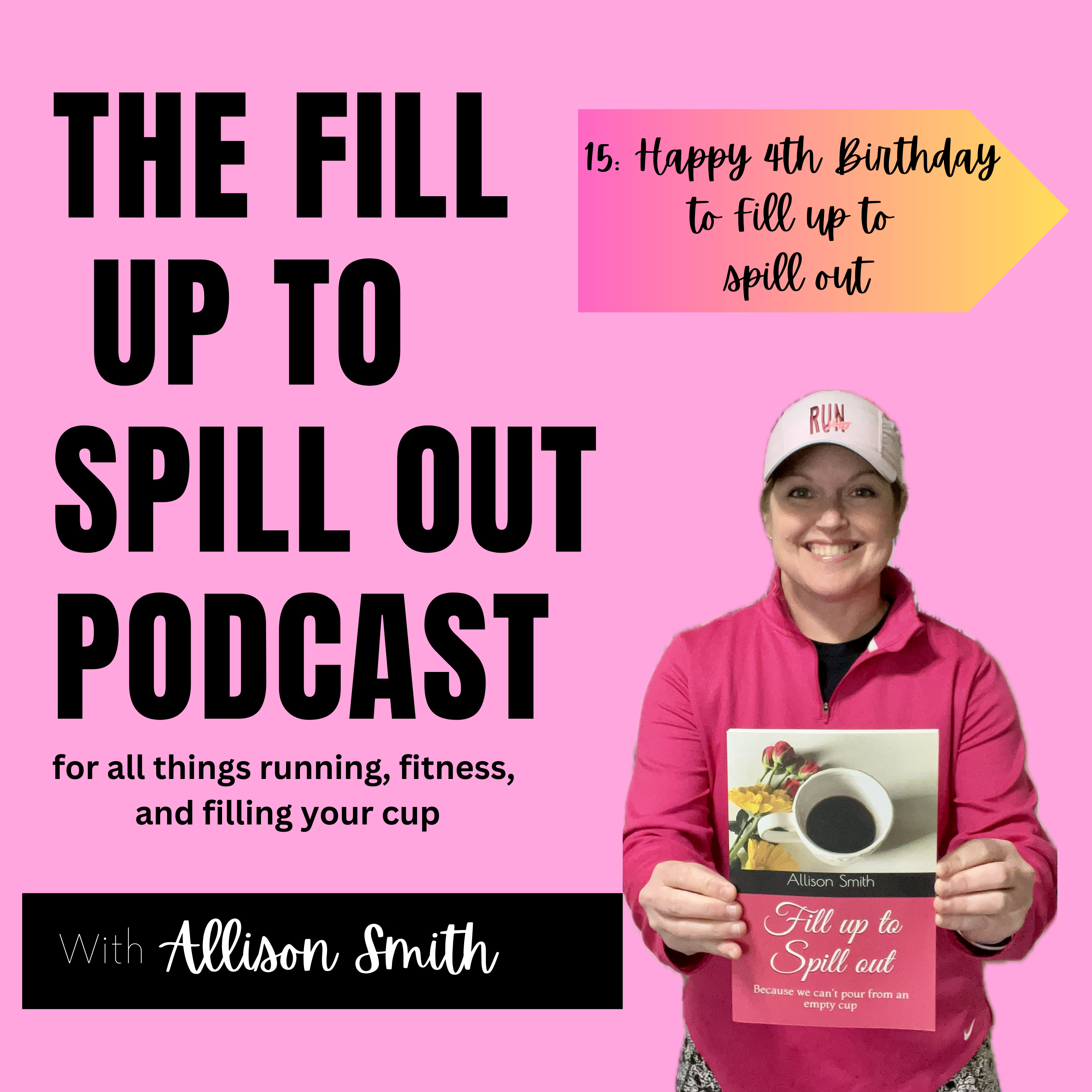 Episode 15: Happy 4th birthday to Fill up to Spill out episode artwork