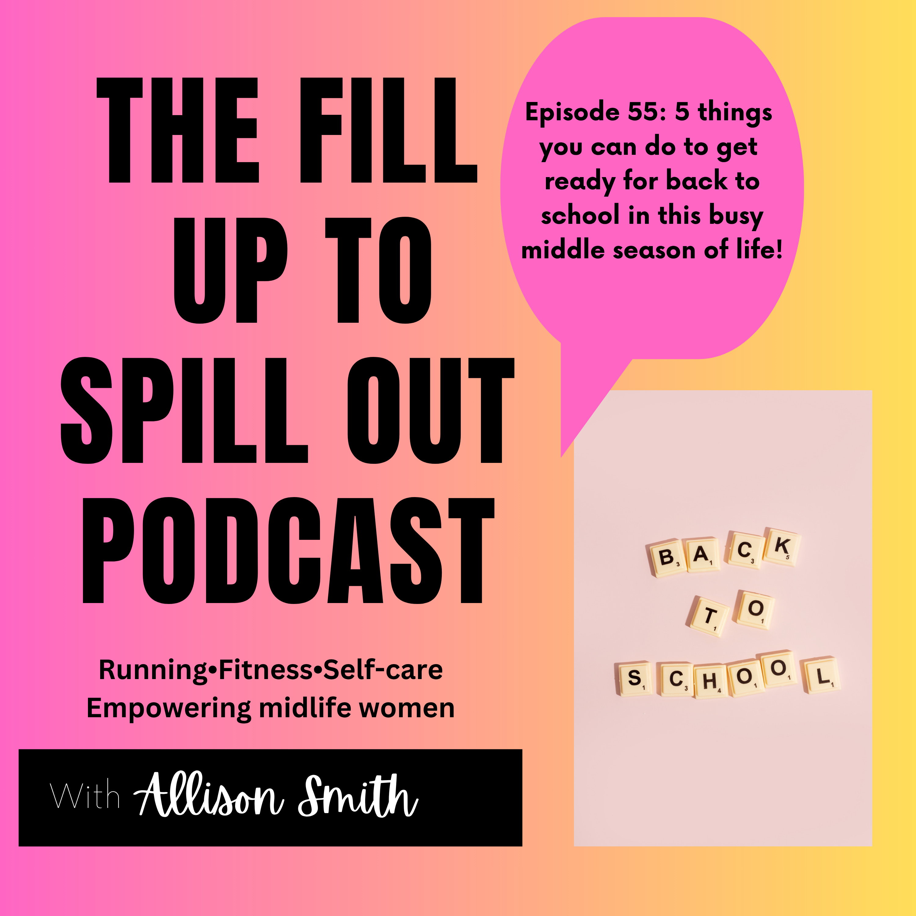 Ep 55: 5 things you can do to get ready for back to school in this busy middle season of life