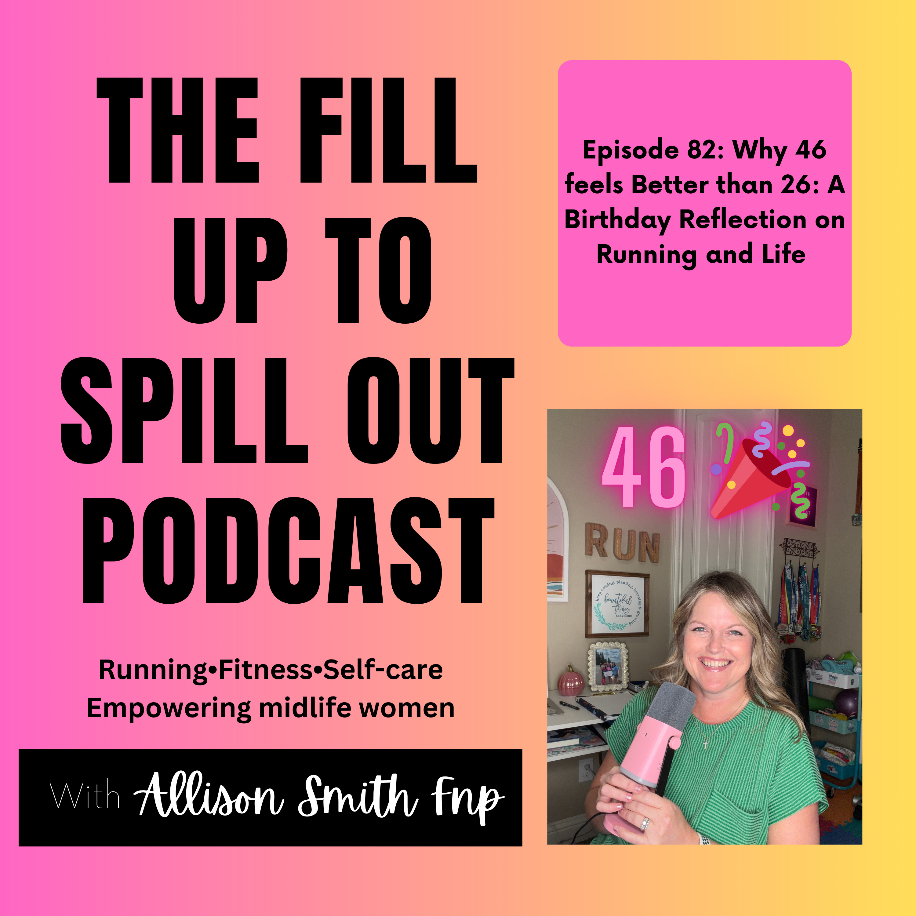 Ep 82: Why 46 Feels Better Than 26 ā A Birthday Reflection on Running and Life