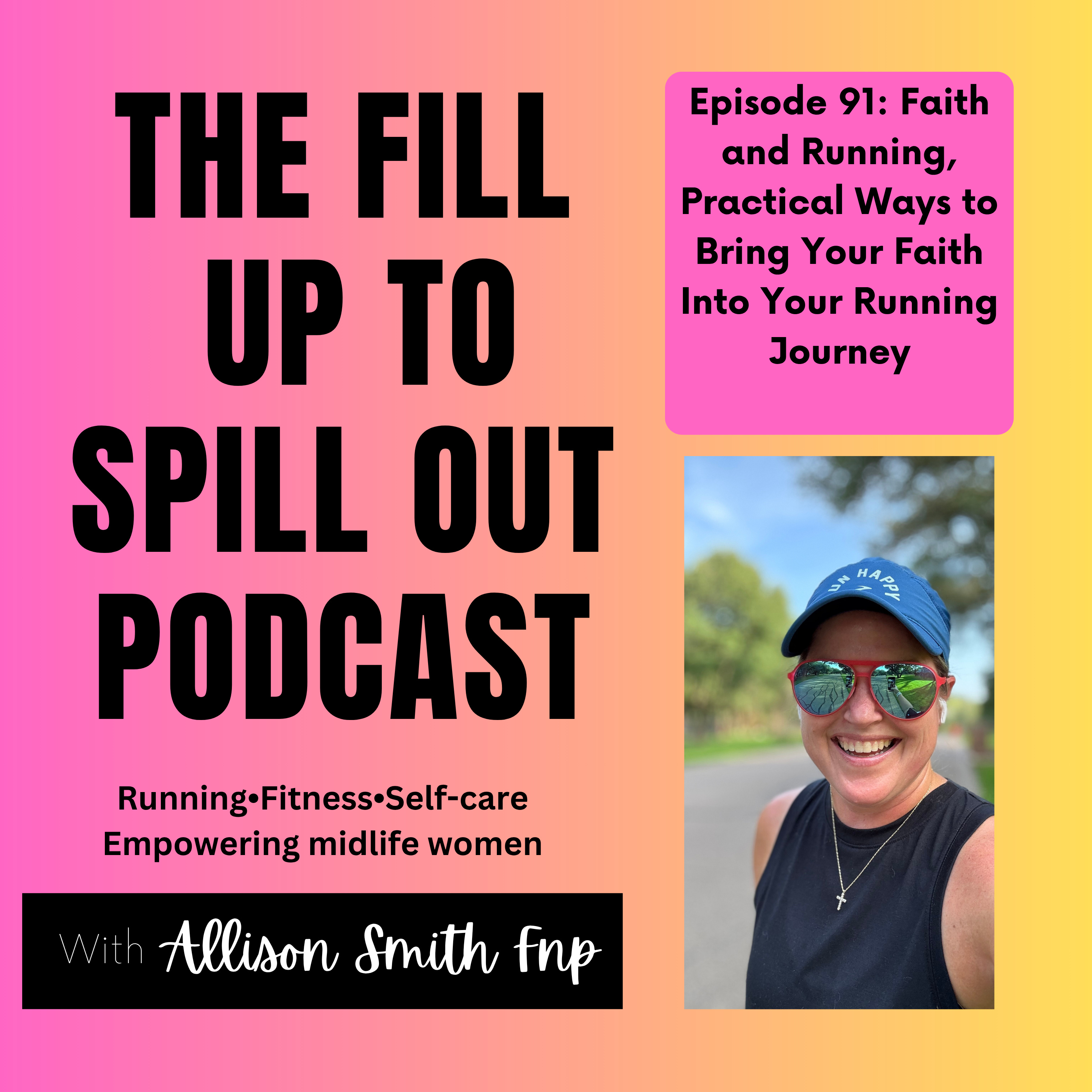 Ep: 91: Faith and Running, Practical Ways to Bring Your Faith Into Your Running Journey episode artwork