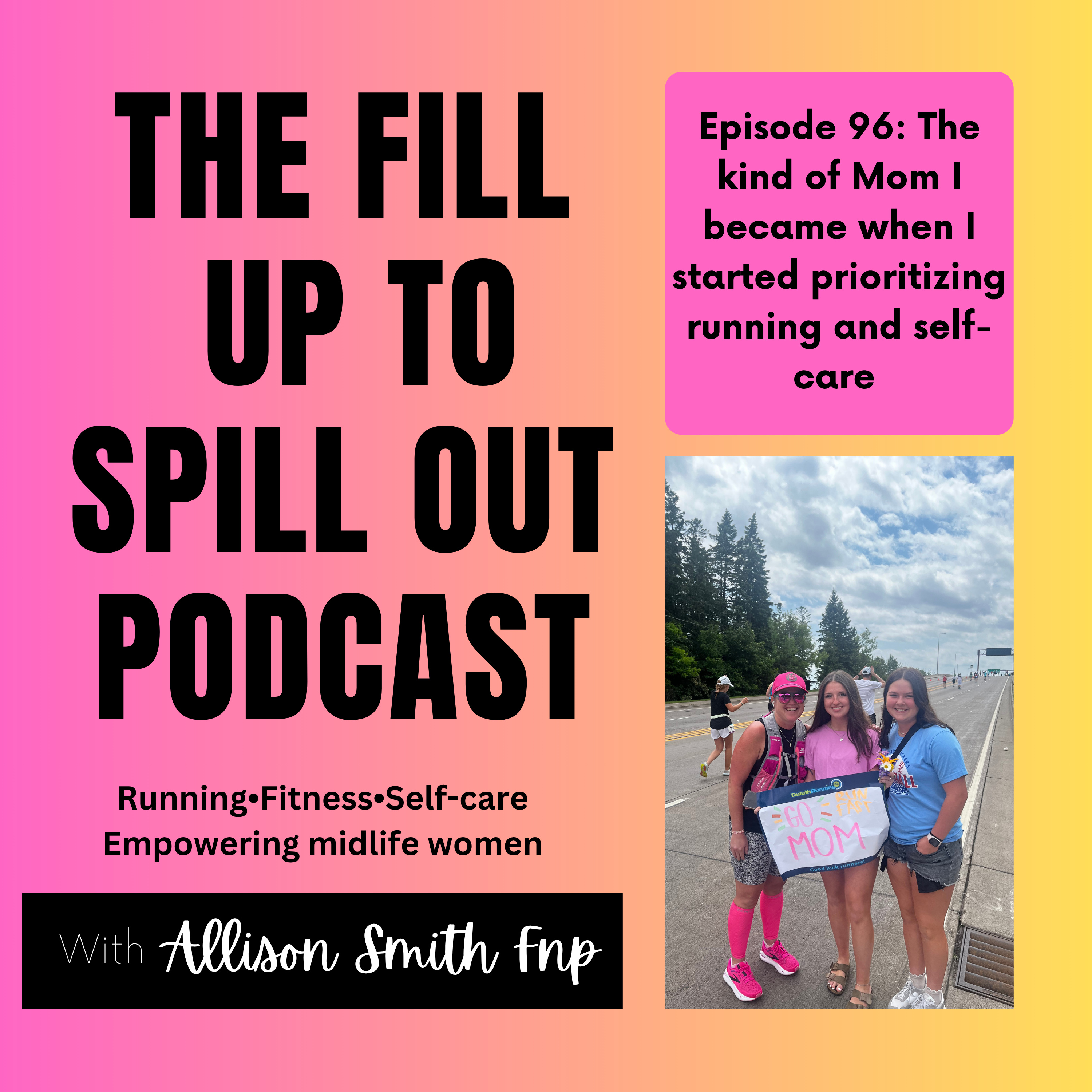 Ep: 96: The kind of Mom I became when I started prioritizing running and self-care episode artwork