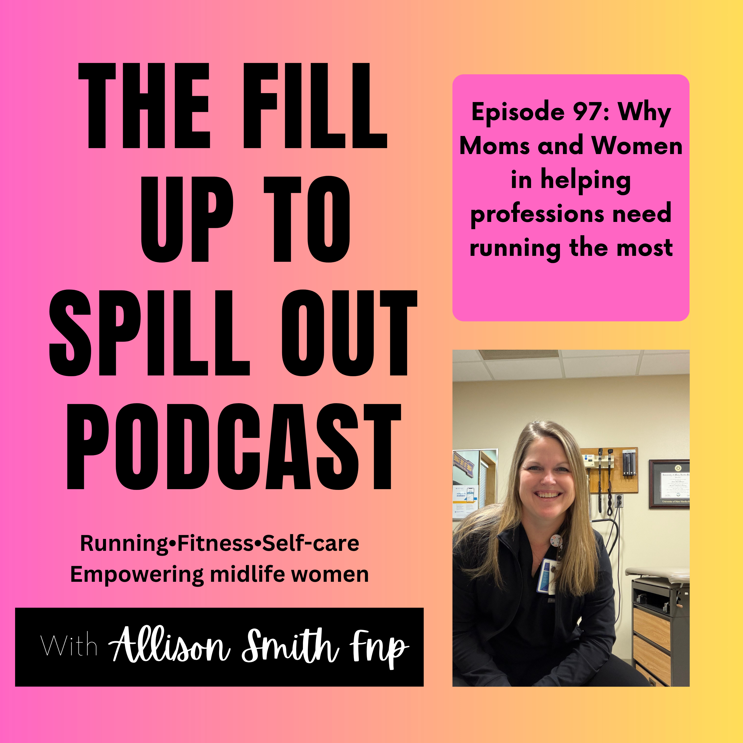 Ep 97: Why Moms and Women in helping professions need running the most episode artwork