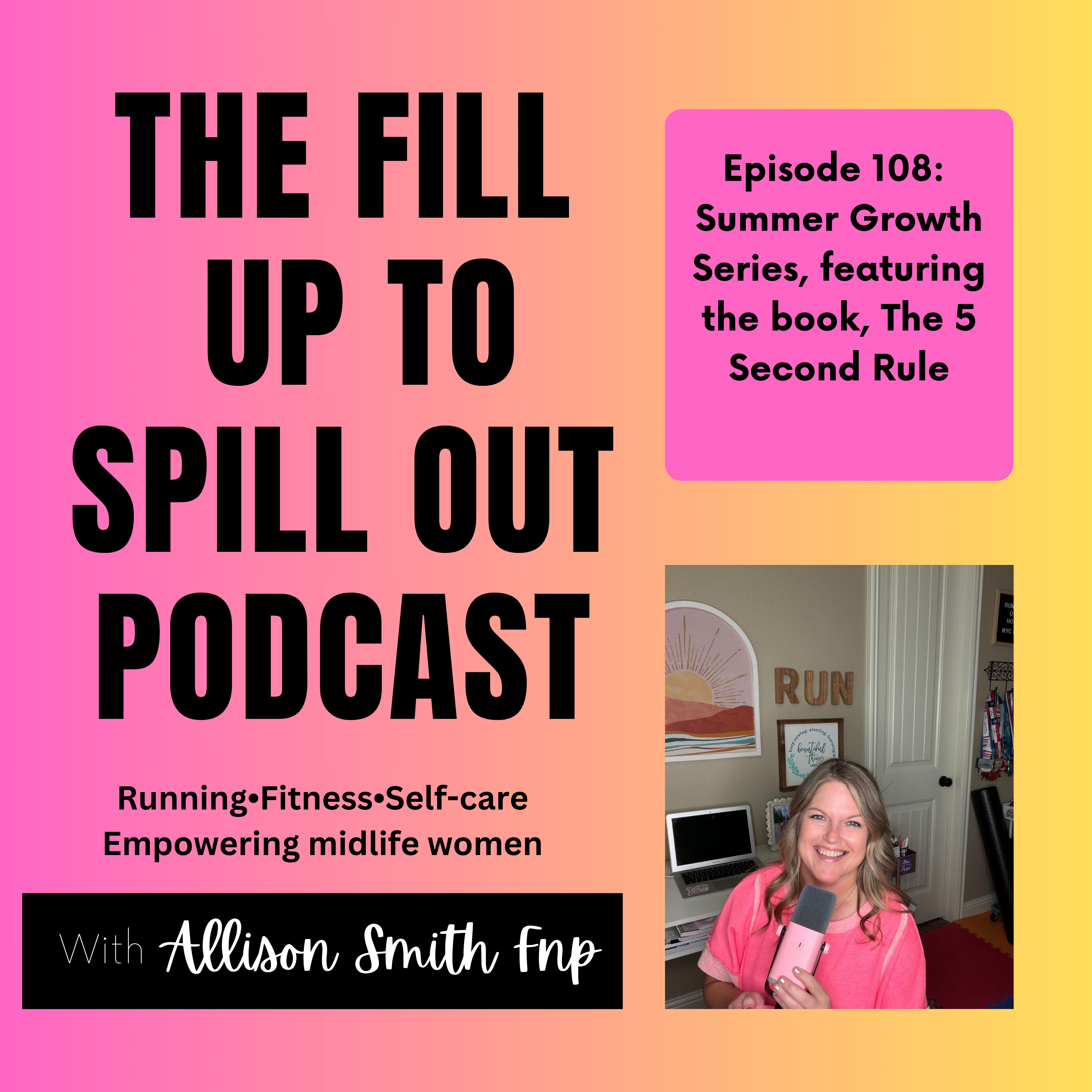 Ep: Summer Growth Series: Featuring The 5 Second Rule by Mel Robbins episode artwork
